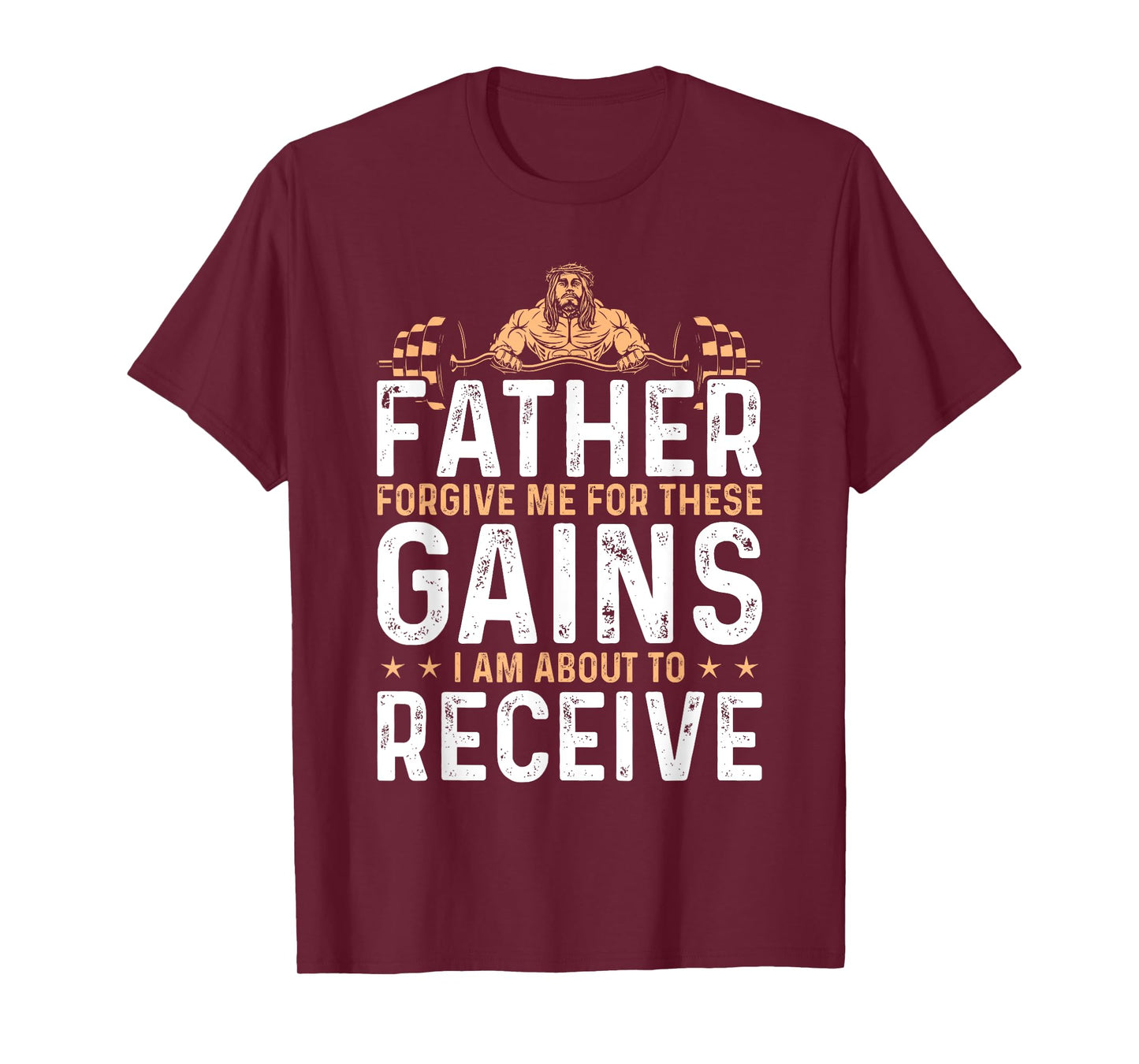 Forgive Me Father For These Gains Weight Training T-Shirt