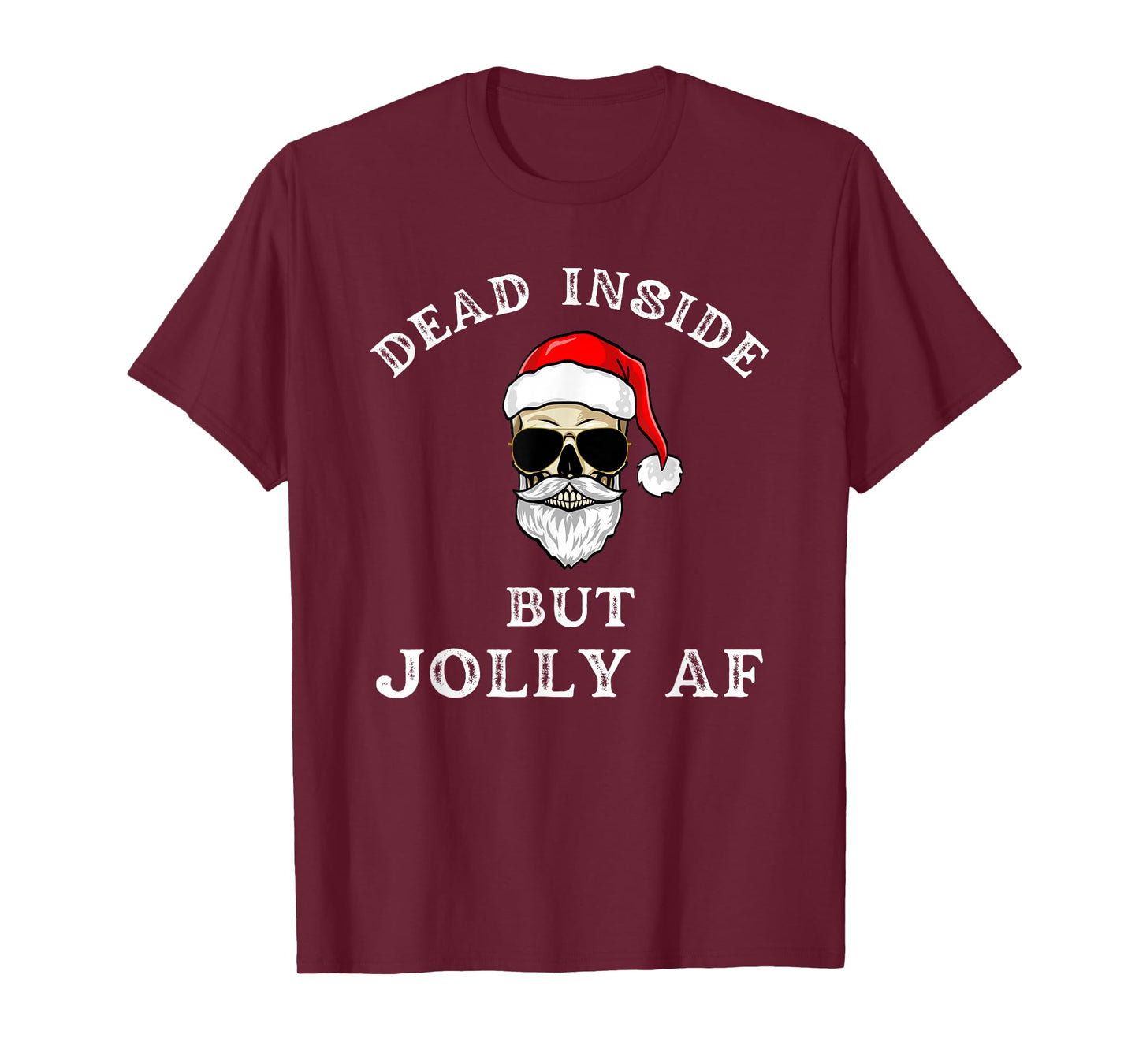 Dead Inside But Jolly AF Funny Christmas Santa Skeleton T-Shirt