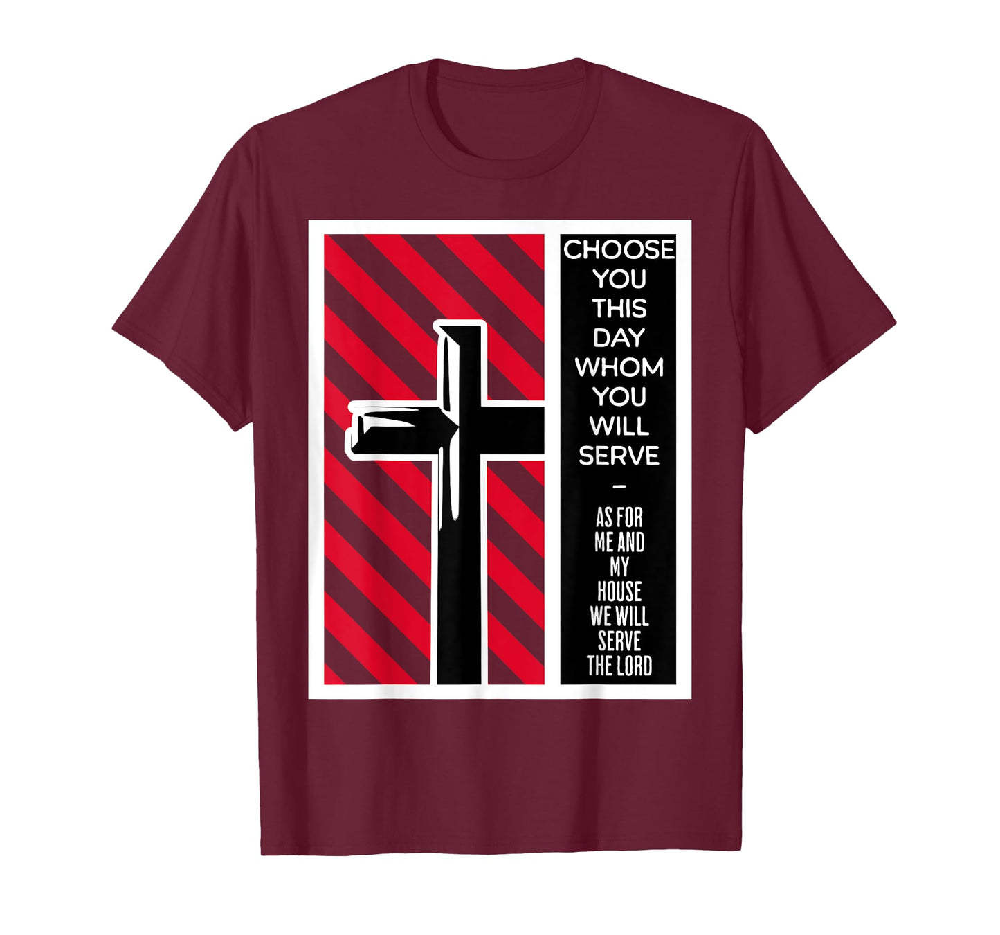 As For Me And My House We Will Serve The Lord Joshua 24 15 T-Shirt