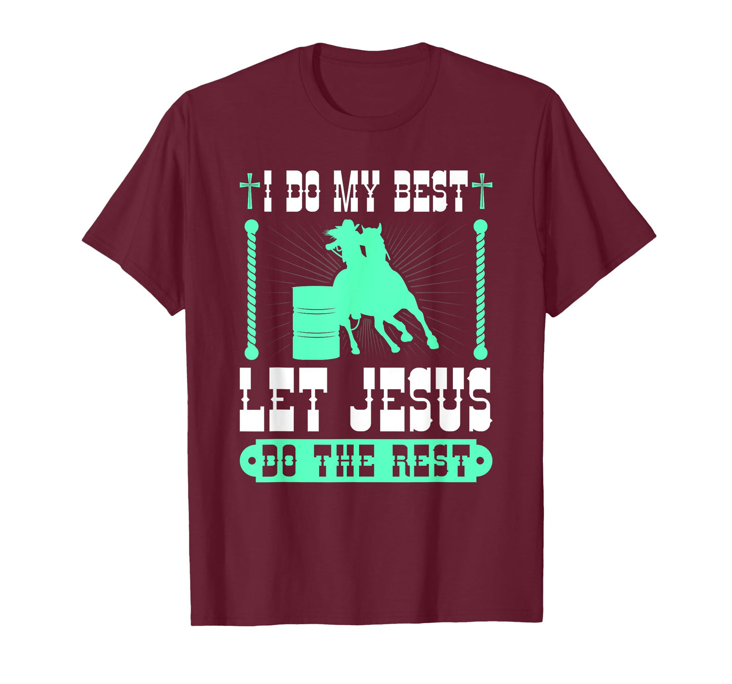 Christian Barrel Racing Jesus Cowgirl Rodeo Barrel Racer T-Shirt