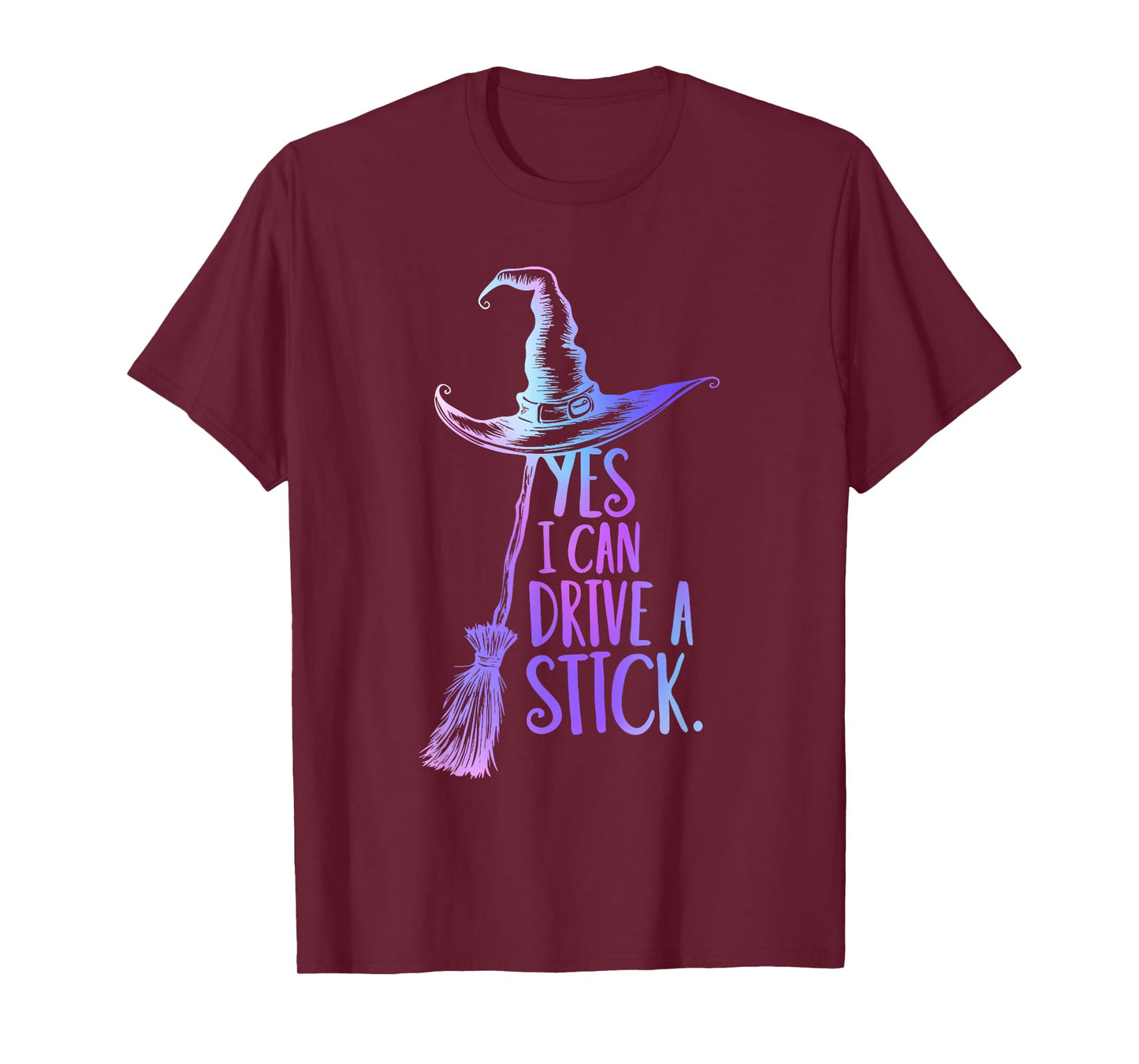 Yes I Can Drive A Stick Funny Halloween Spooky Witch T-Shirt