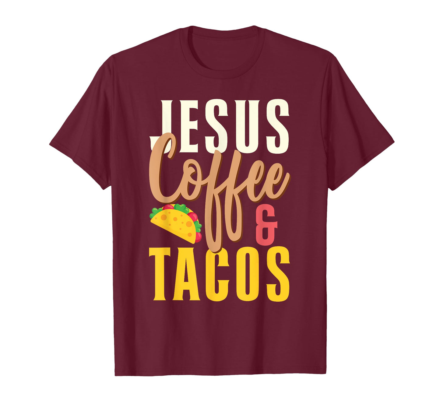Christian Jesus Coffee & Tacos T-Shirt