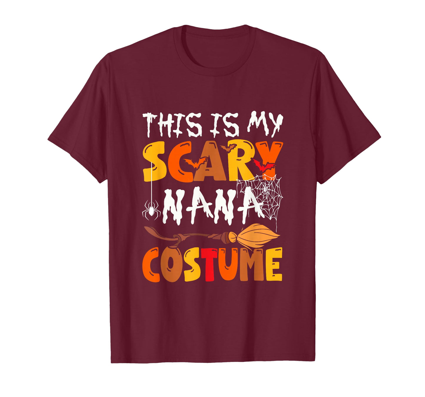 My Scary Nana Costume Halloween Family Group Funny Parties T-Shirt