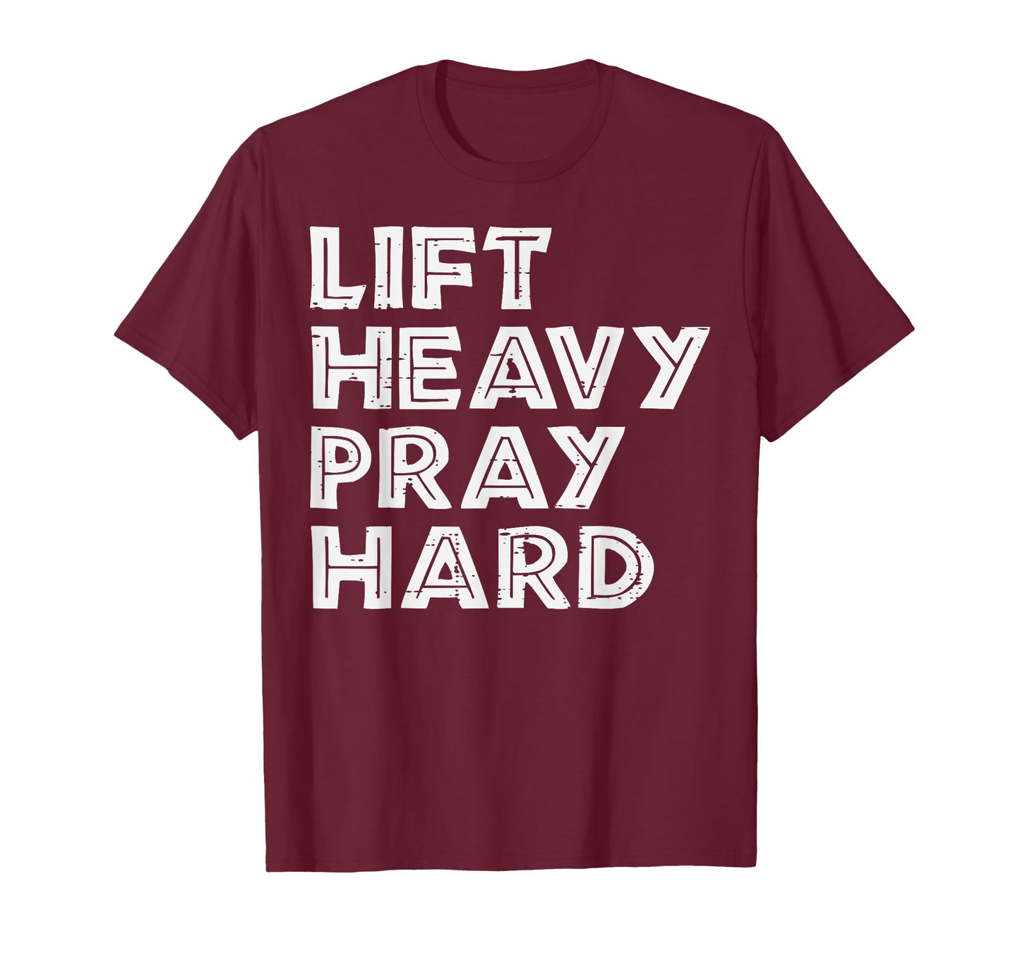 Workout Lift Heavy Pray Hard Gym Fitness Christian Women Men T-Shirt