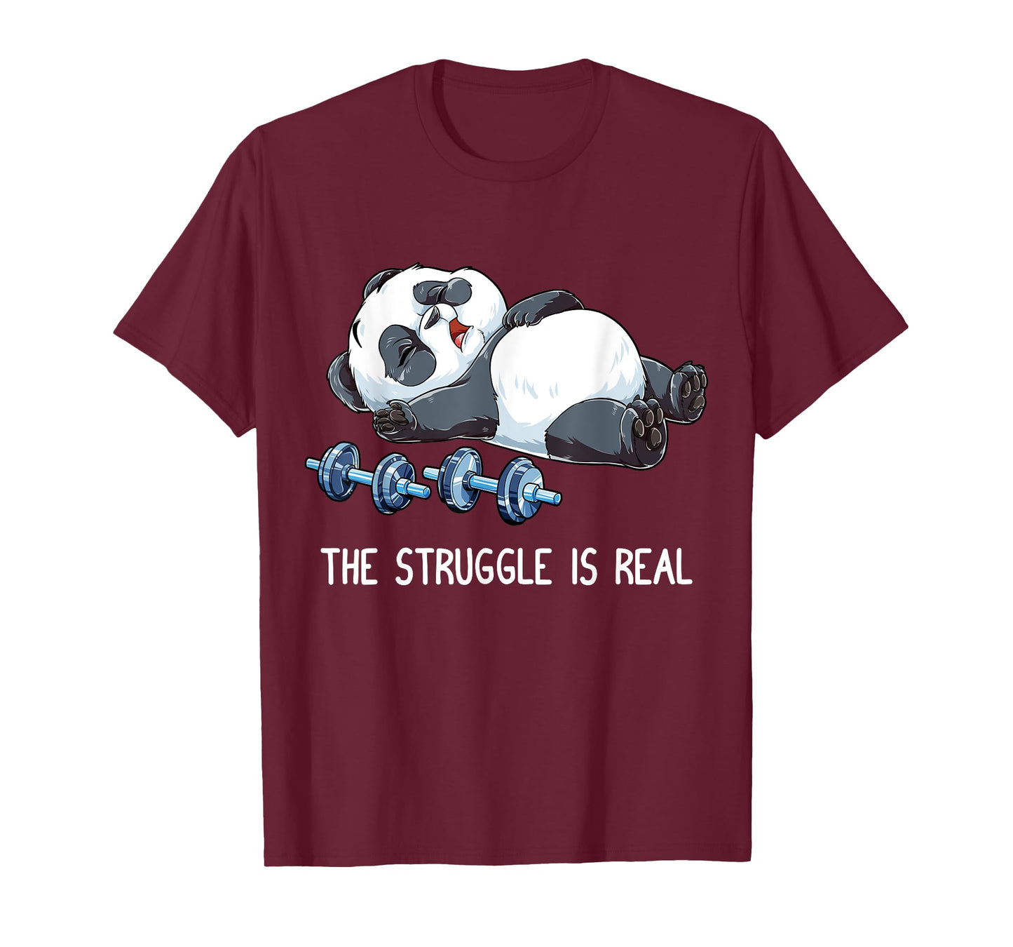 Panda The Struggle Is Real Weightlifting Fitness Gym Funny T-Shirt