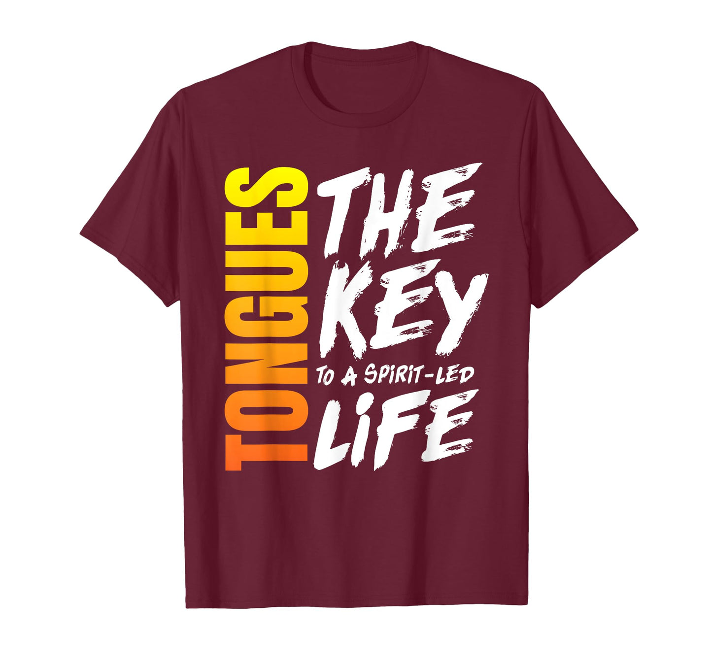 Speaking in Tongues Gift - Christian Bible Spirit Led Quote T-Shirt