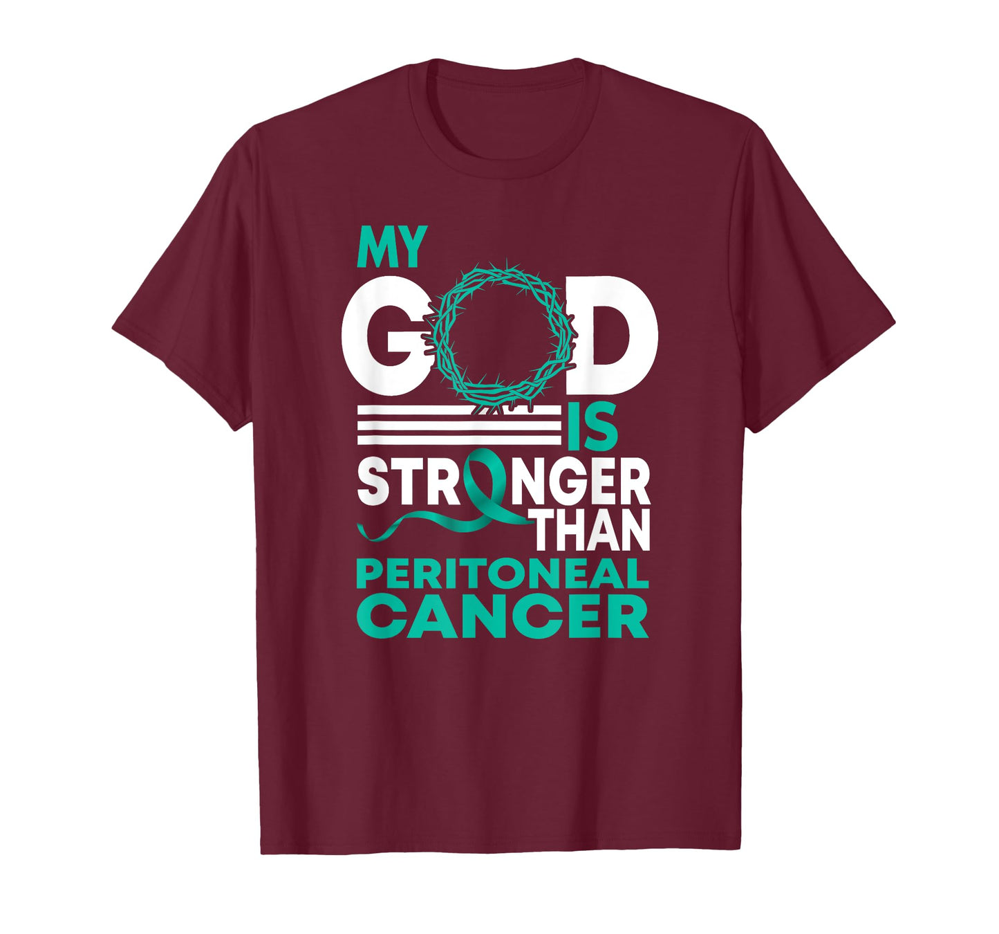 Faith My God Is Stronger Than Peritoneal Cancer Awareness T-Shirt