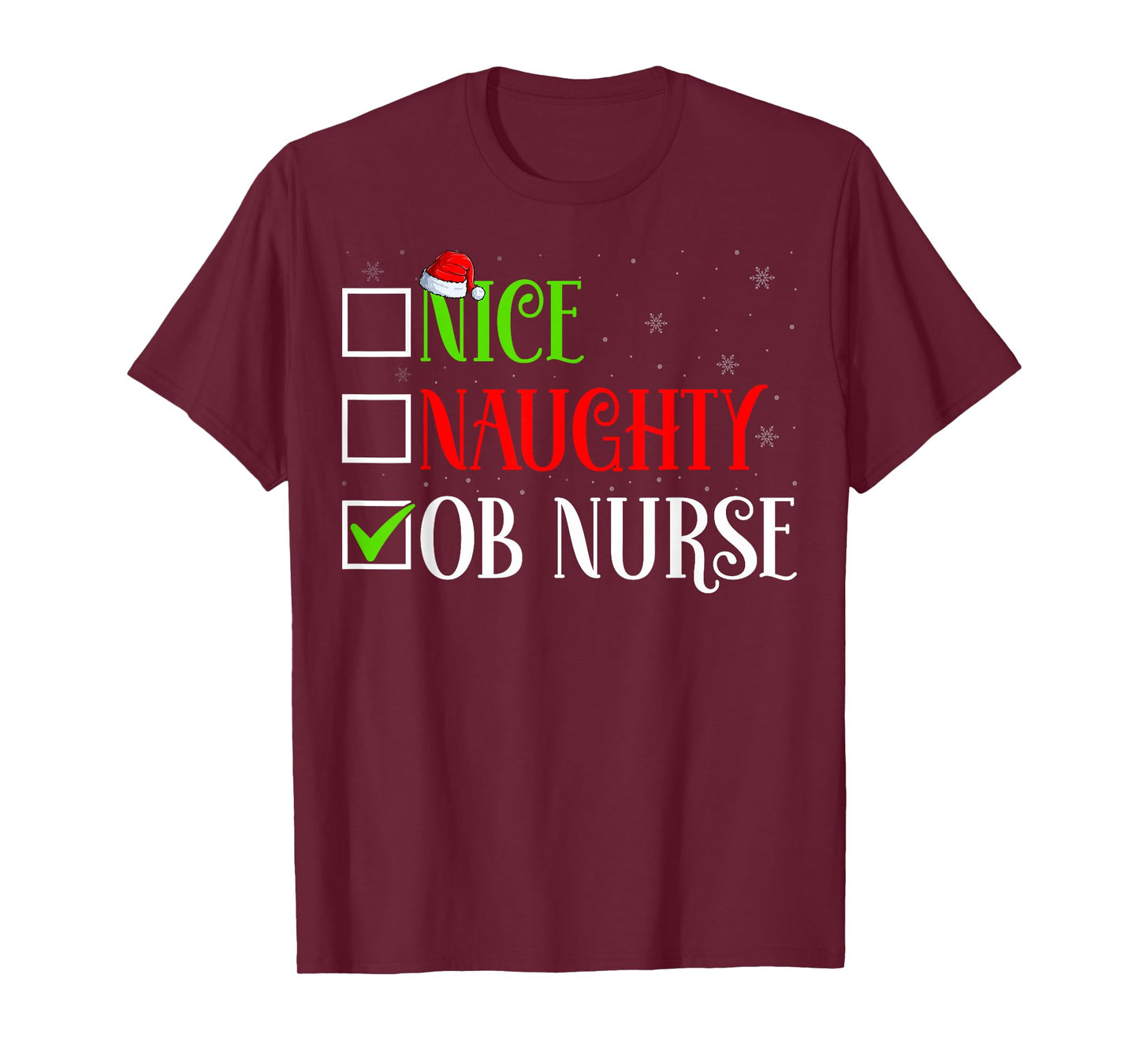 Nice Naughty OB Nurse Christmas Obstetrics Nurse Santa Hat T-Shirt