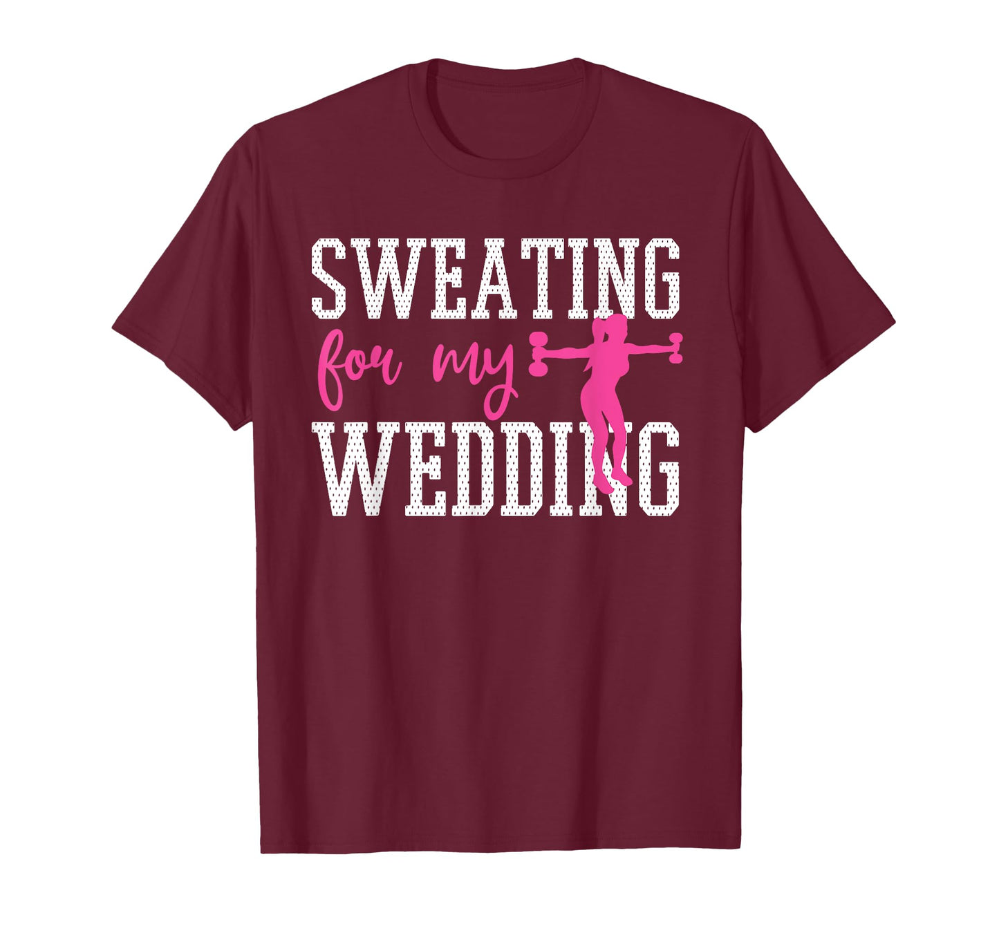 Bride Workout Sweating For My Wedding T-Shirt
