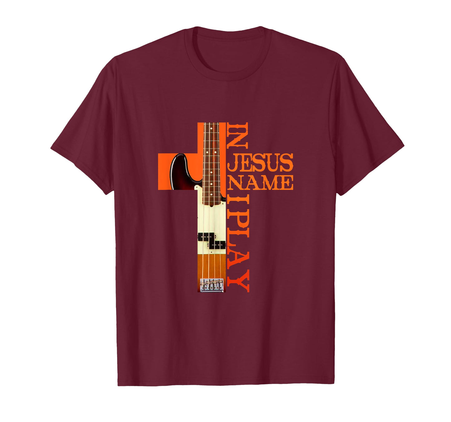 In Jesus Name I Play Bass Guitar Guitarist Player T-Shirt