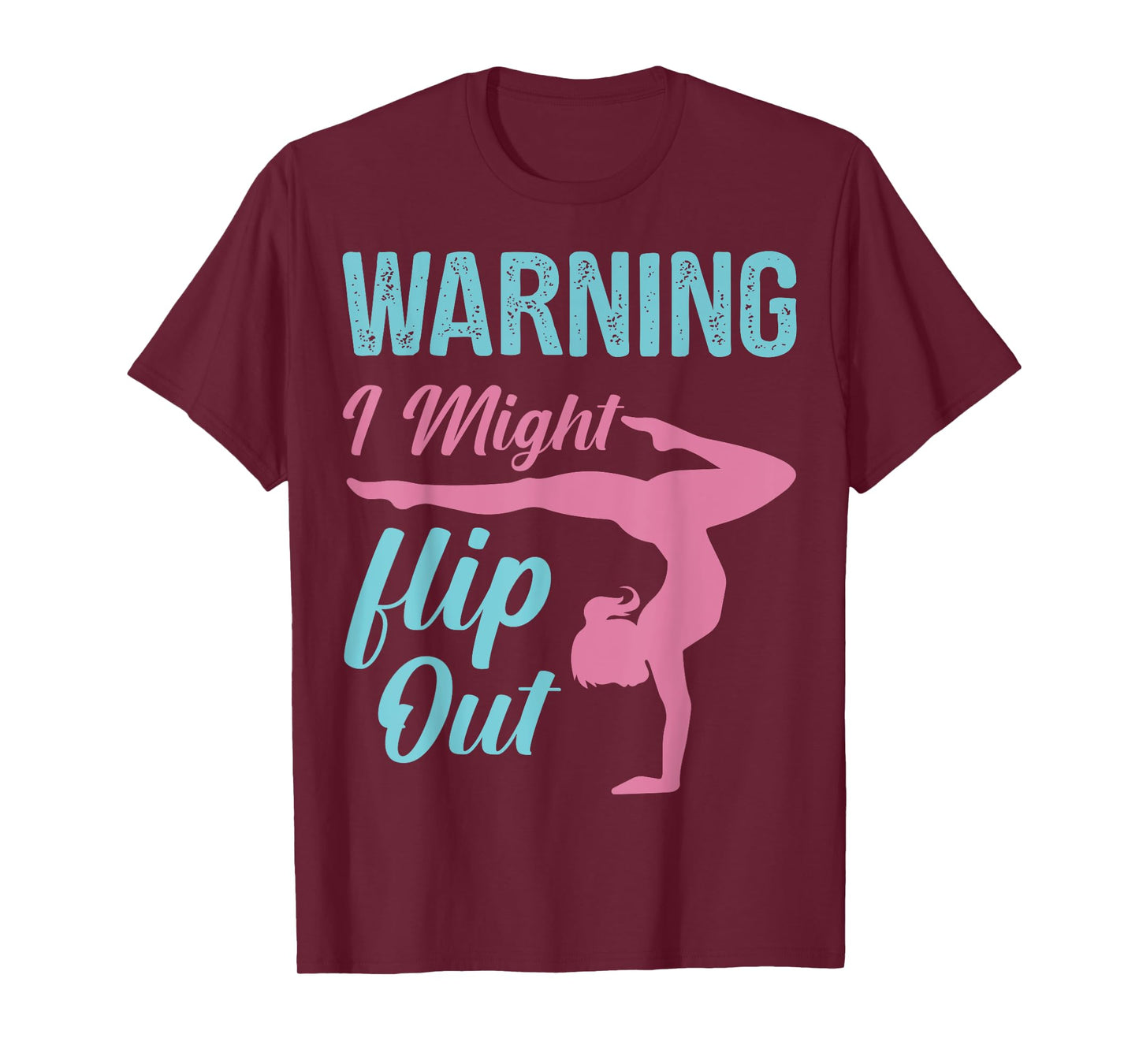 Funny Gymnastics Sport Quote Warning I Might Flip Out T-Shirt
