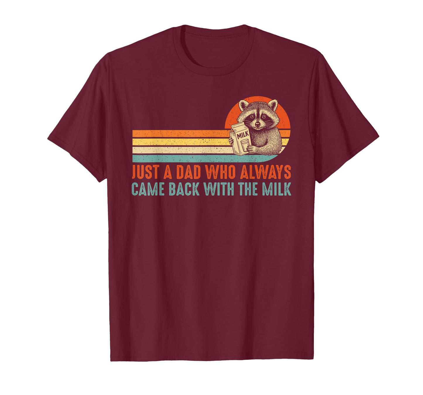 Who Always Came Back With The Milk Racoon T-Shirt
