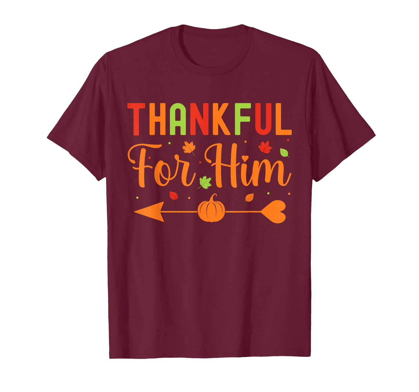 Thankful for Him Couples Fall Matching Couple Thanksgiving T-Shirt