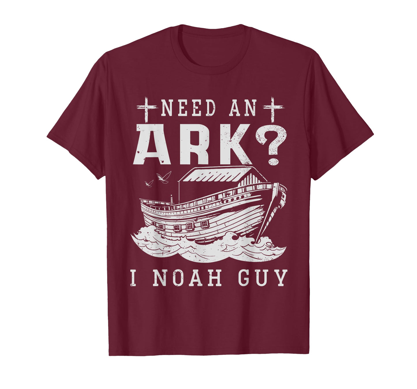 Need An Ark I Noah Guy Christian God Jesus Bible Verse T-Shirt