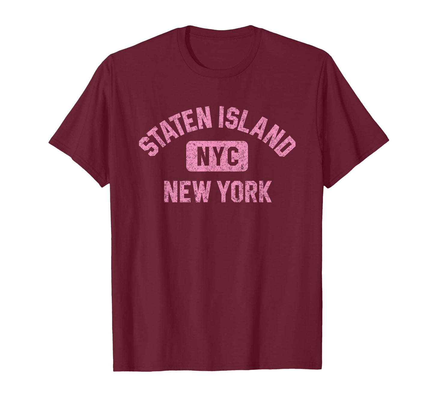 Staten Island New York NYC Gym Style Distressed Pink Print T-Shirt