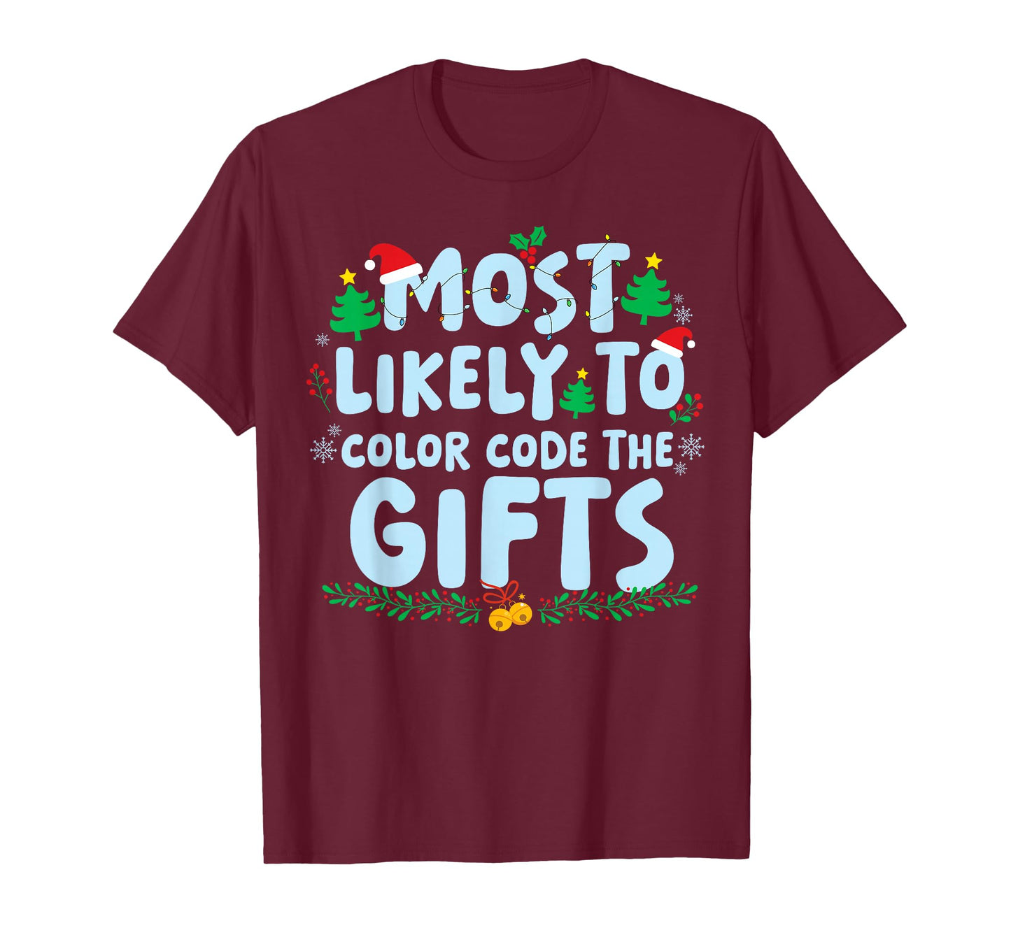 Most Likely to Color Code The Gifts Family Matching Xmas T-Shirt