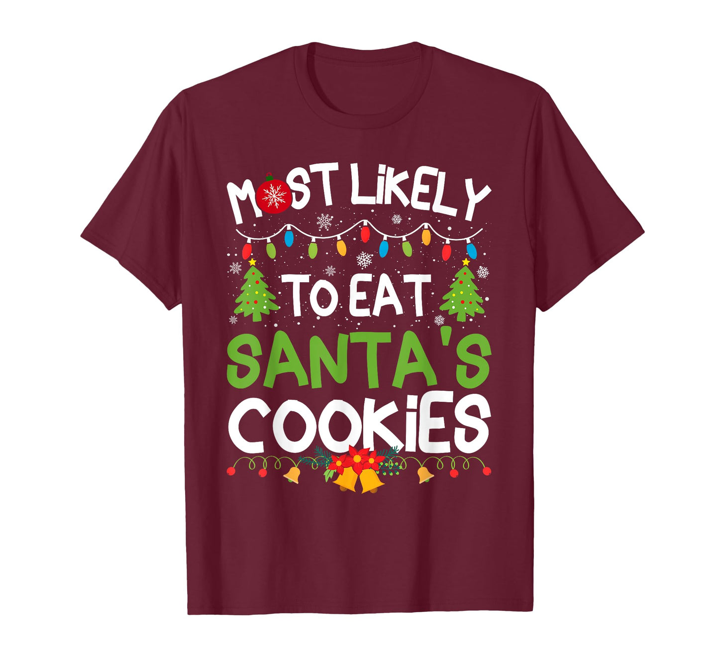 Family Matching Christmas Most Likely to Eat Santa's Cookies T-Shirt