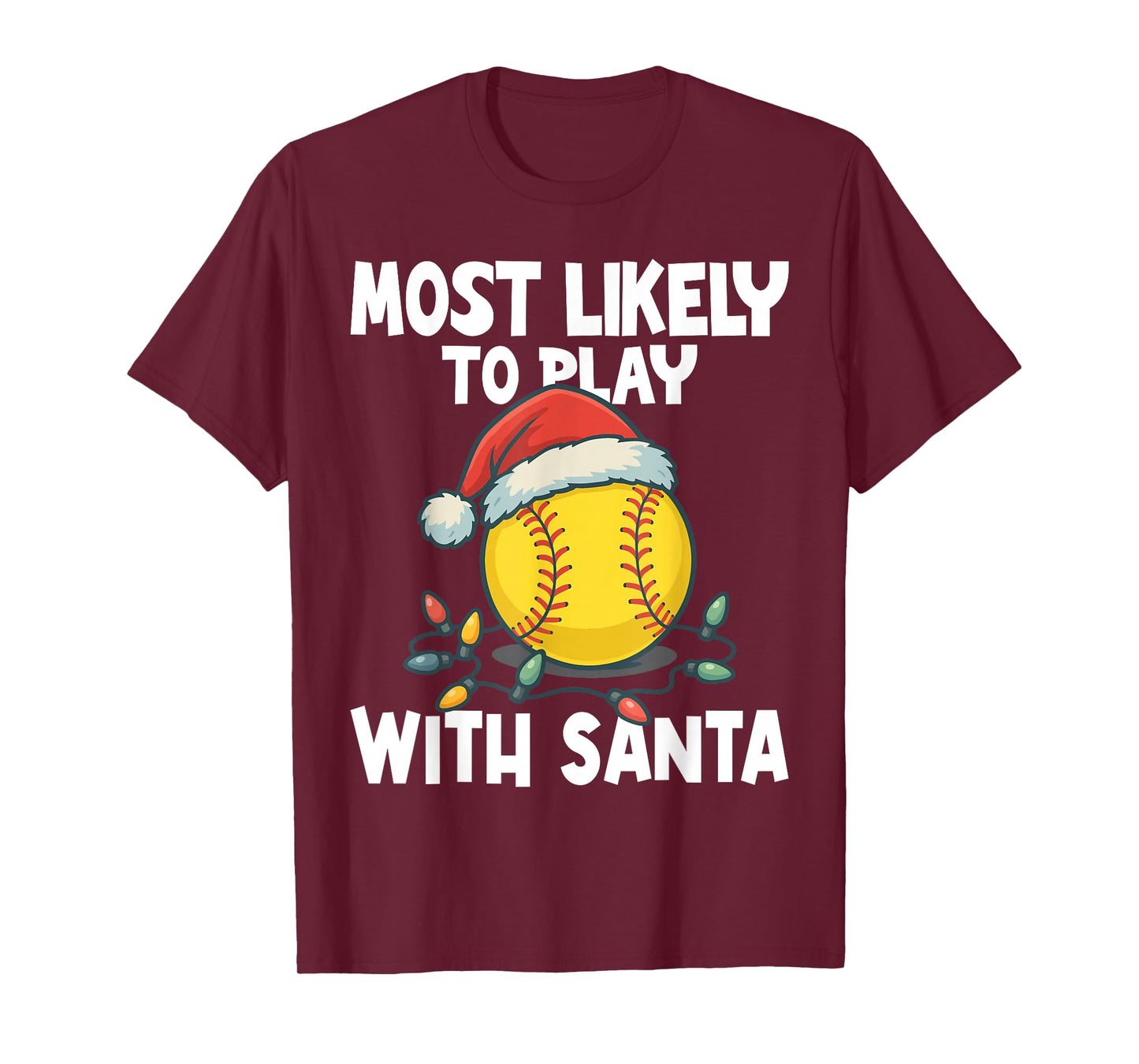Most Likely to Play with Santa Funny Softball Santa Hat Crew T-Shirt