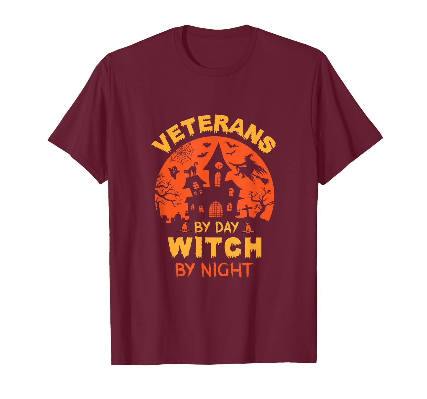 Veterans by Day Witch by Night Funny Halloween T-Shirt