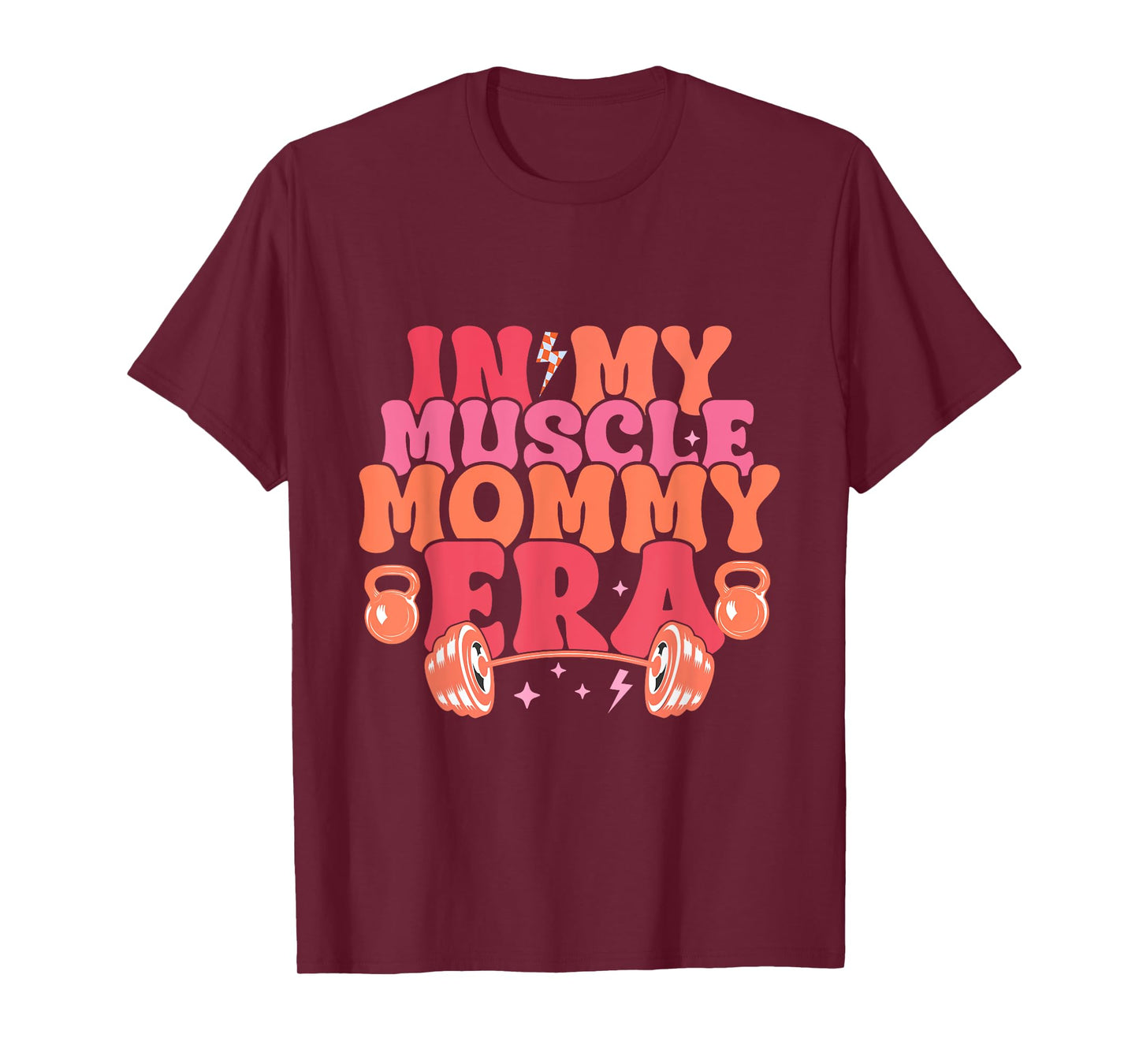 In My Muscle Mom Era Funny Mommy Gymer Happy Mother's Day T-Shirt
