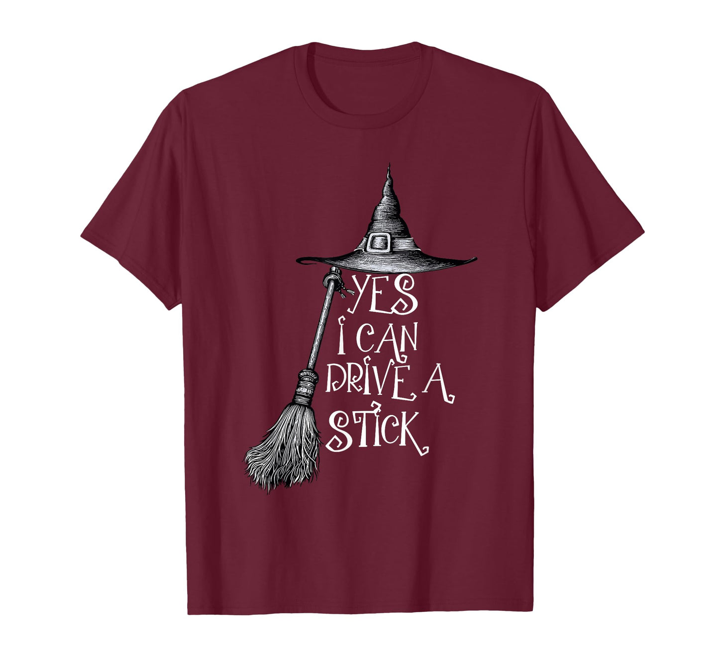 Yes I Can Drive A Stick Funny Halloween Witch Spooky Season T-Shirt