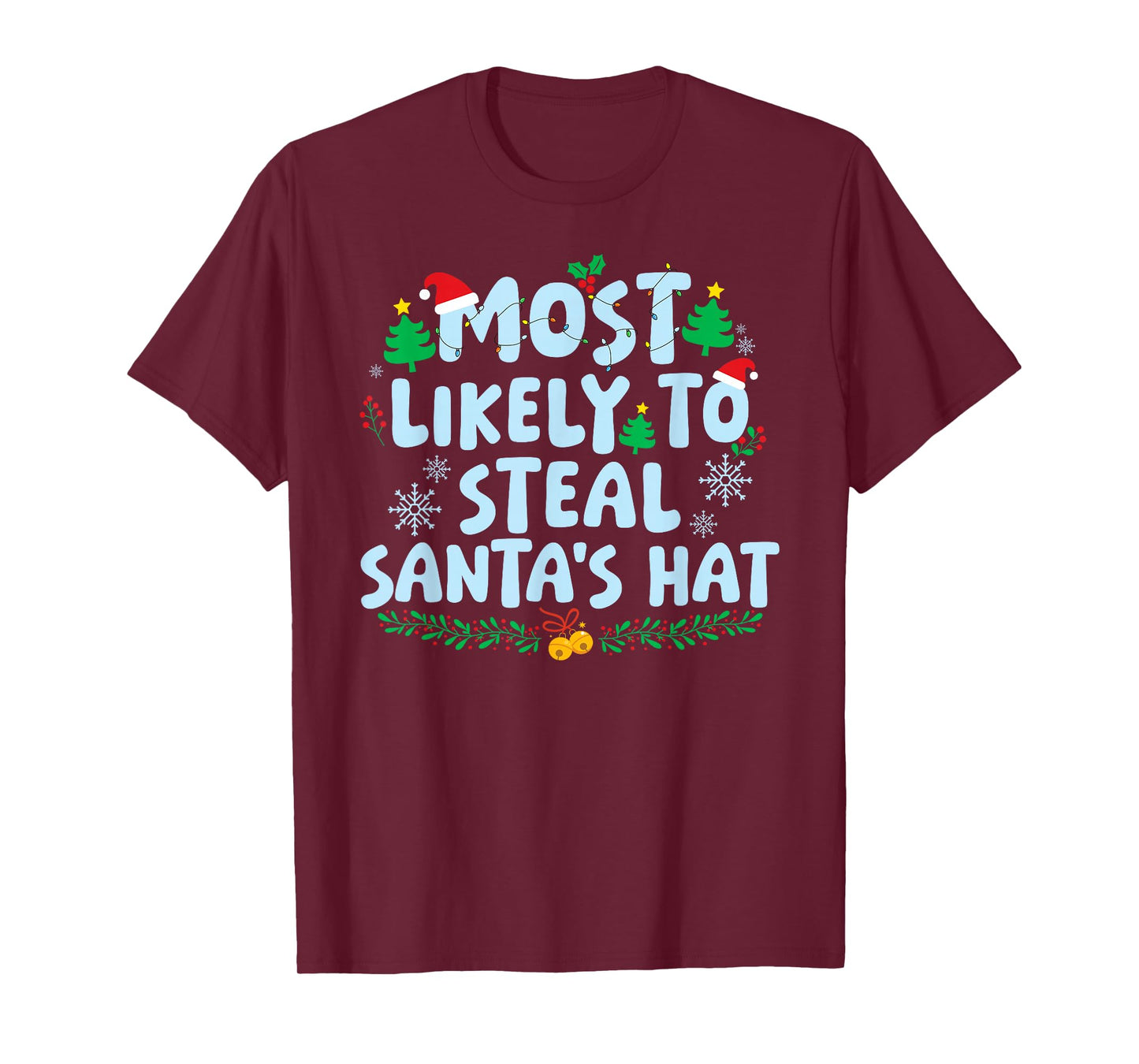 Most Likely to Steal Santa's Hat Family Matching Christmas T-Shirt