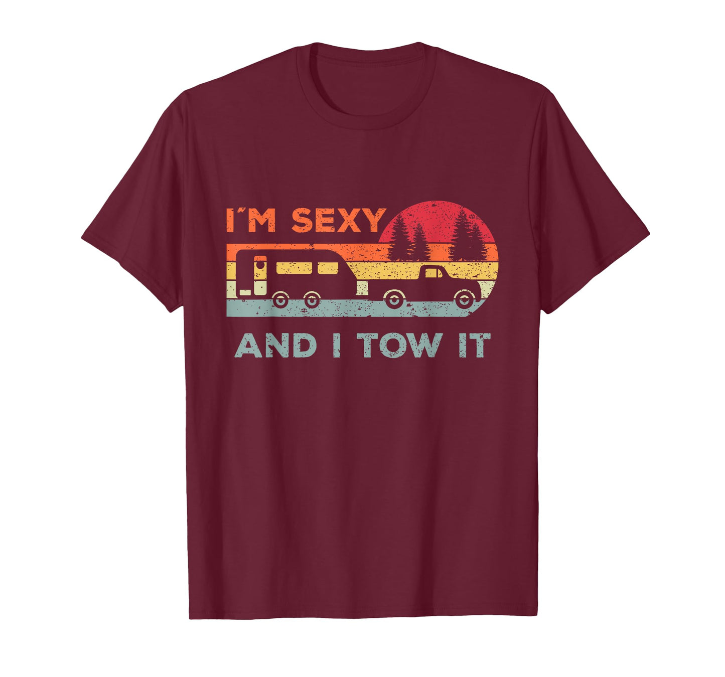 Funny Camping For Woman And Men Gifts I'M Sexy And I Tow It Unisex-Adults Black Small Classic Fit Short Sleeve T-Shirt