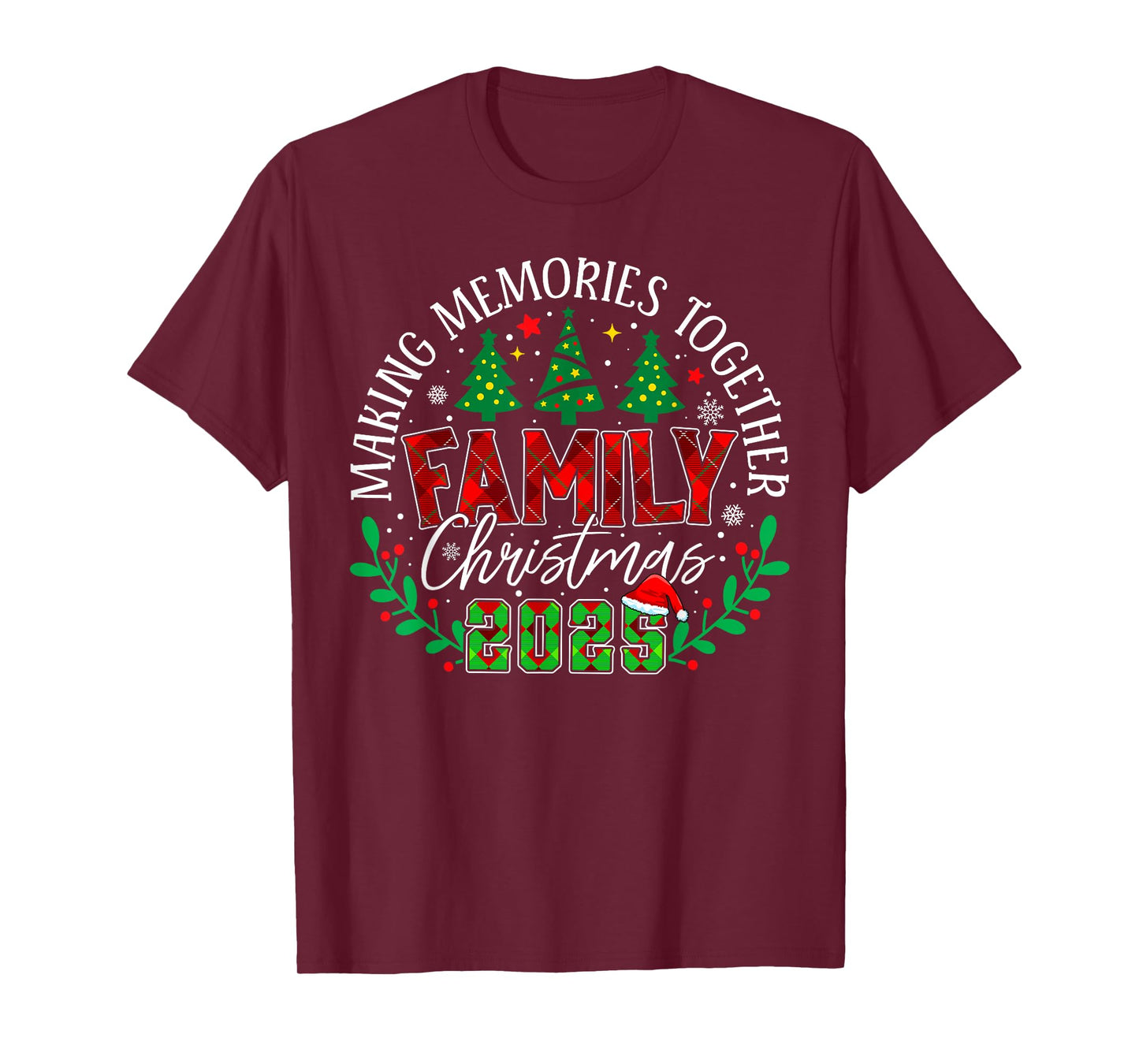 Matching Family Christmas 2025 Making Memories Together T-Shirt