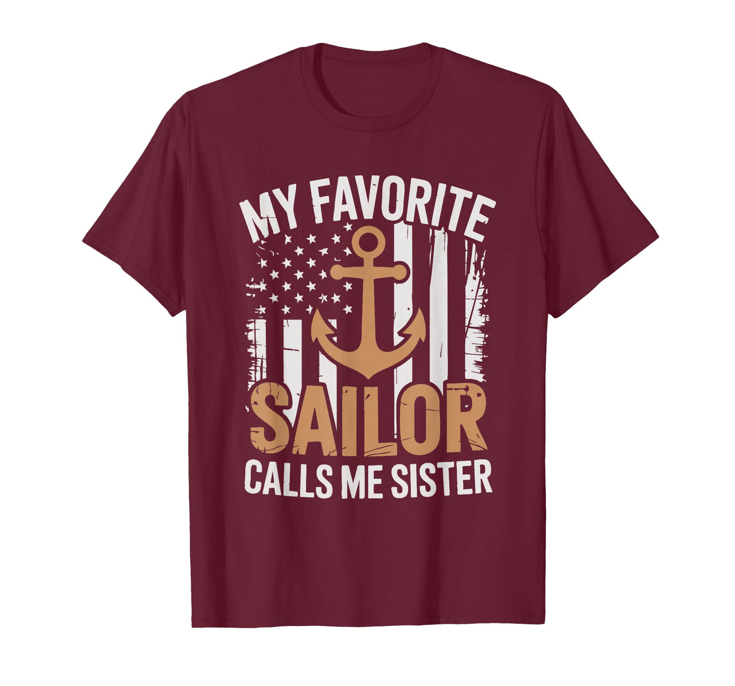 My Favorite Sailor Calls Me Sister Sailor Sister T-Shirt
