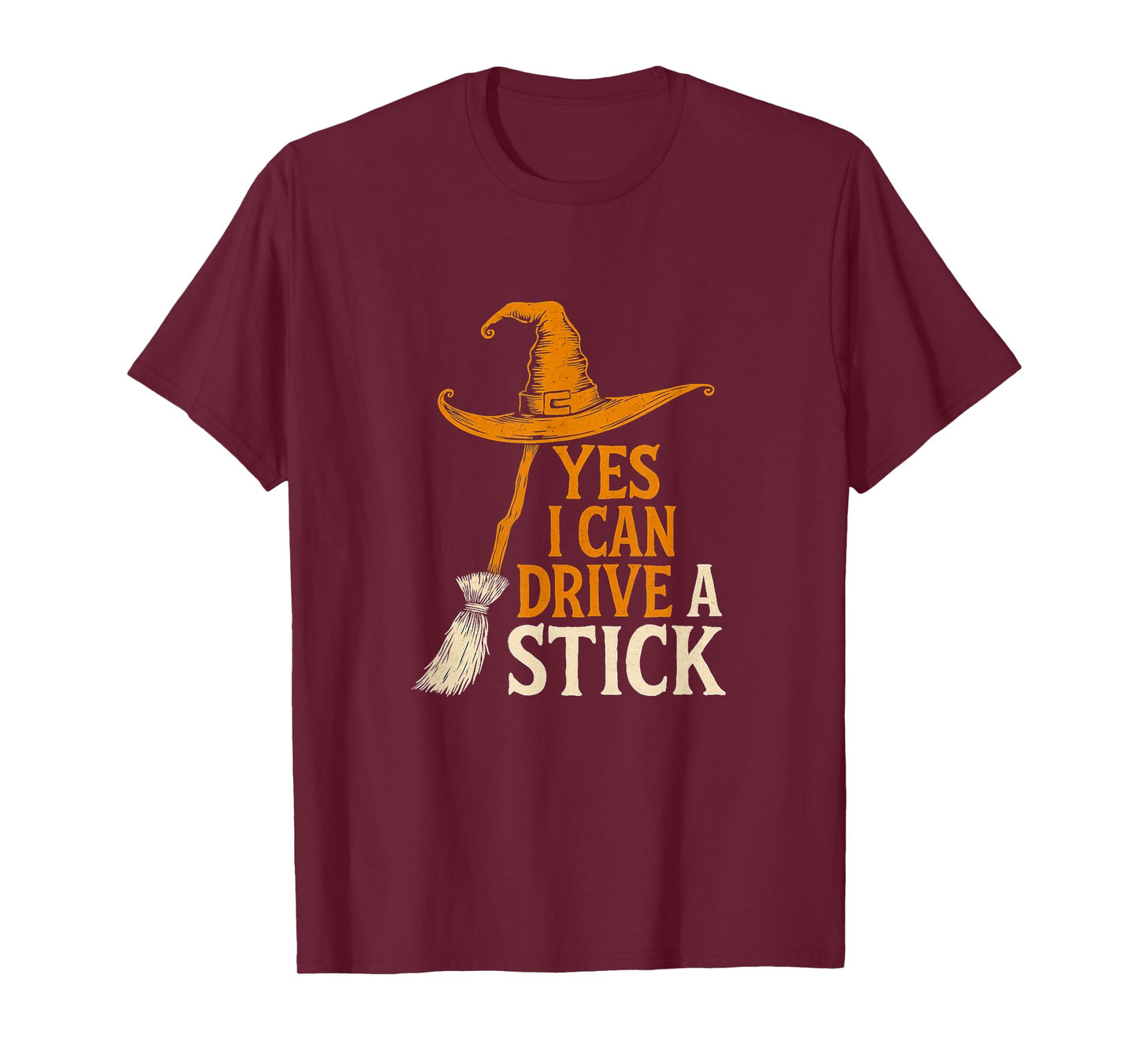 Yes I Can Drive A Stick Funny Halloween Witchy Tee T-Shirt