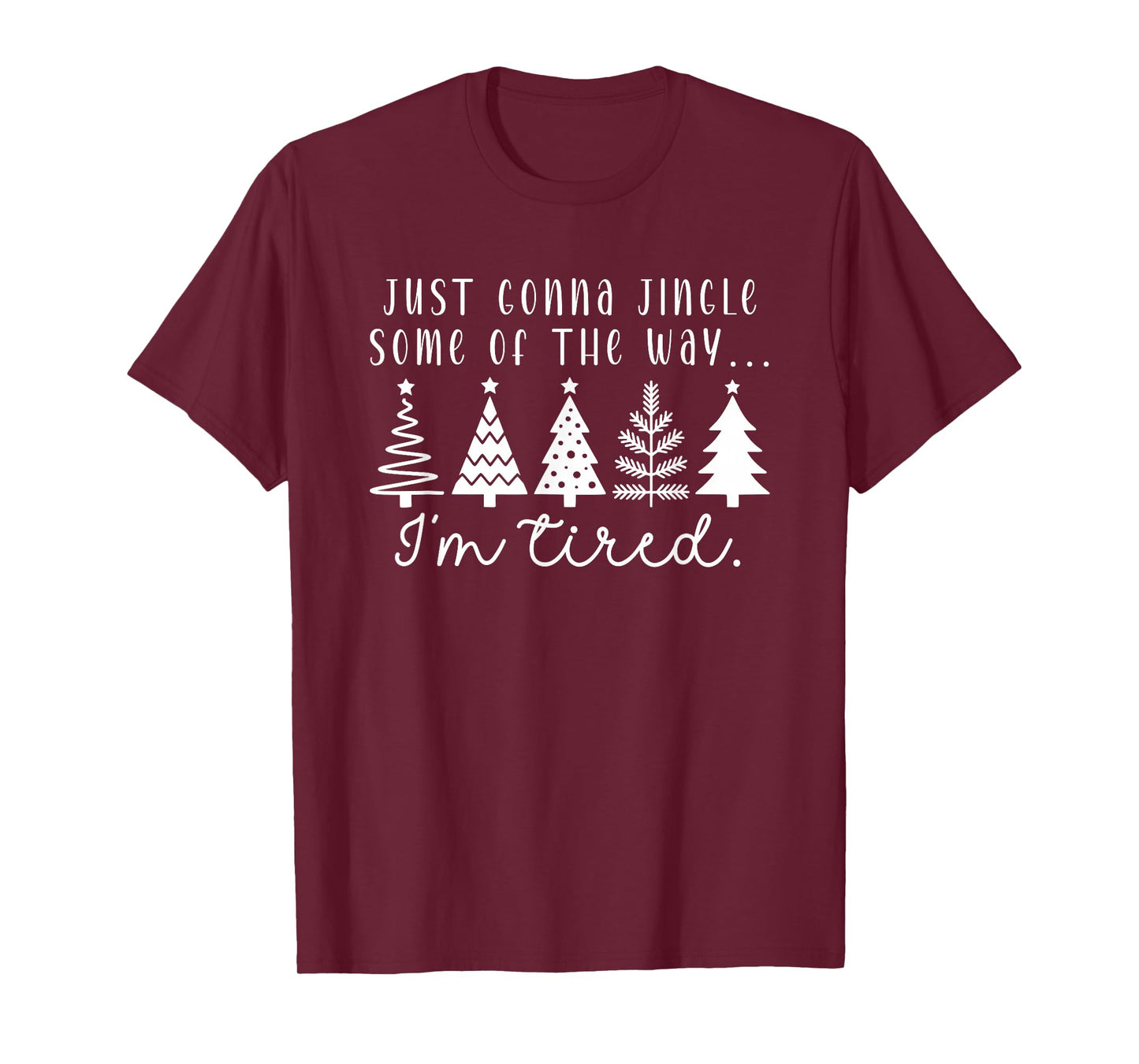 Funny Christmas Tree Just Gonna Jingle Some Popular Holiday T-Shirt