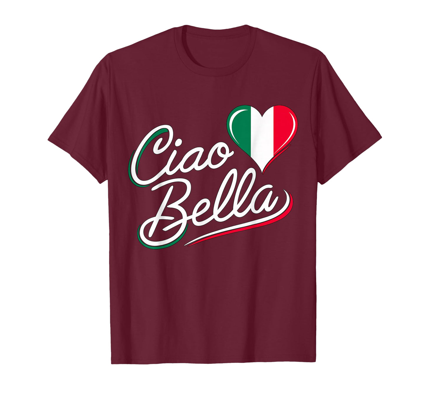Ciao Bella Italian Italy Flag T-Shirt
