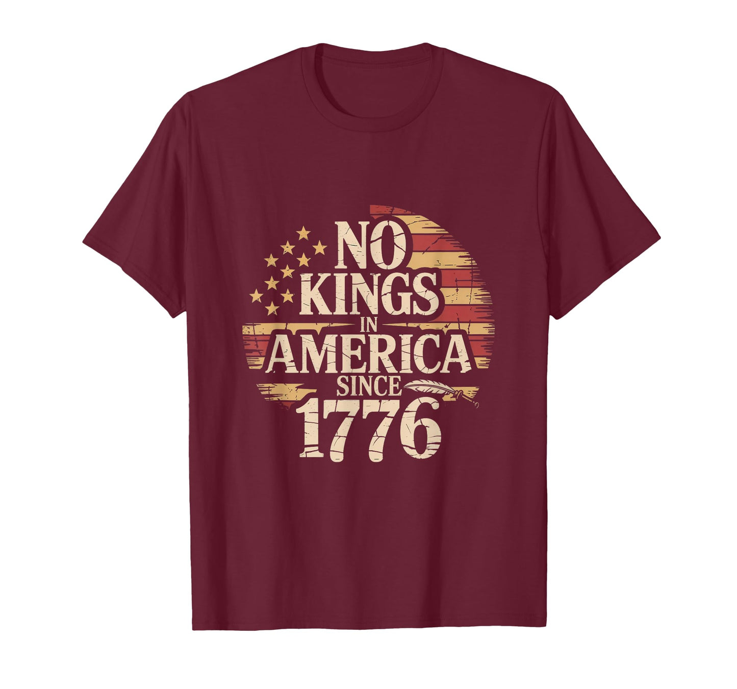 No Kings In America Since 1776 T-Shirt