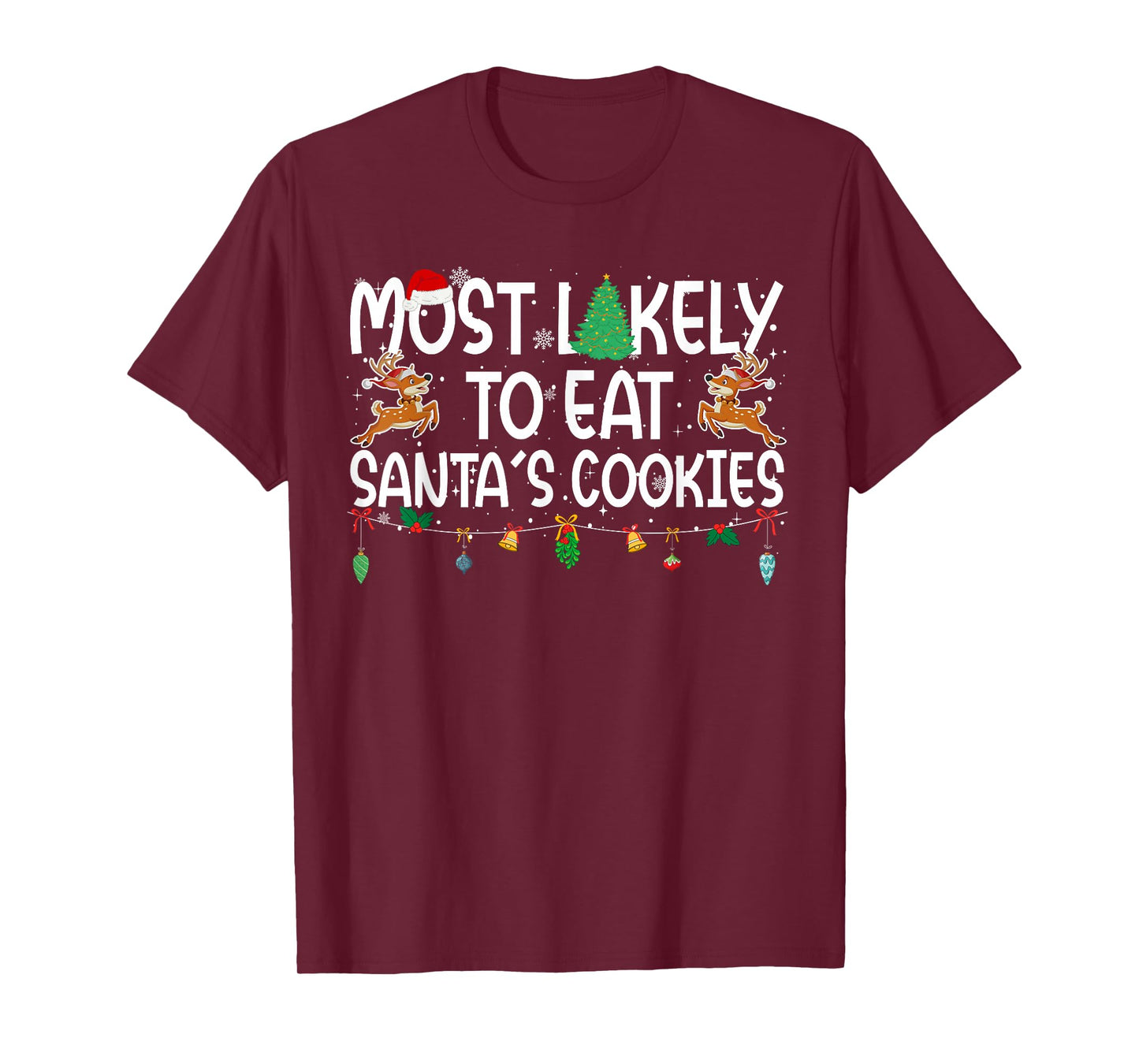 Family Christmas Xmas Most Likely to Eat Santa's Cookies T-Shirt