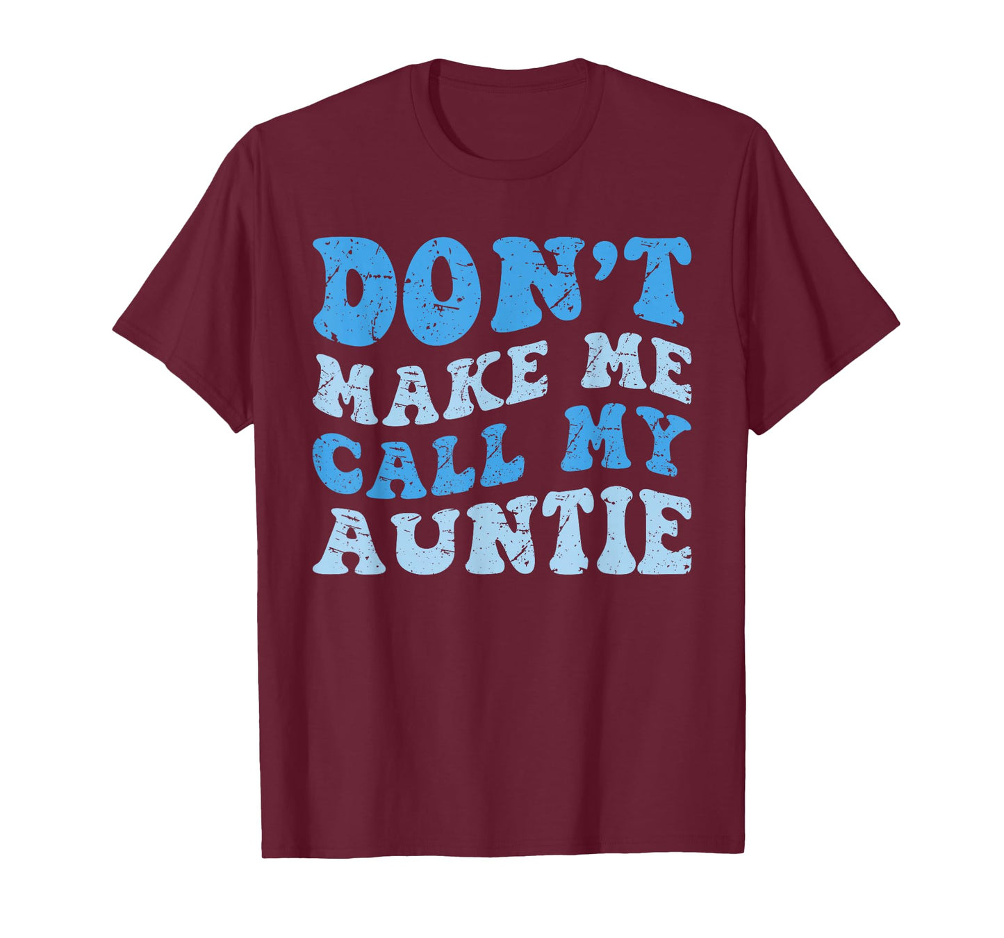 Funny Don't Make Me Call My Auntie Boys Kids Retro T-Shirt