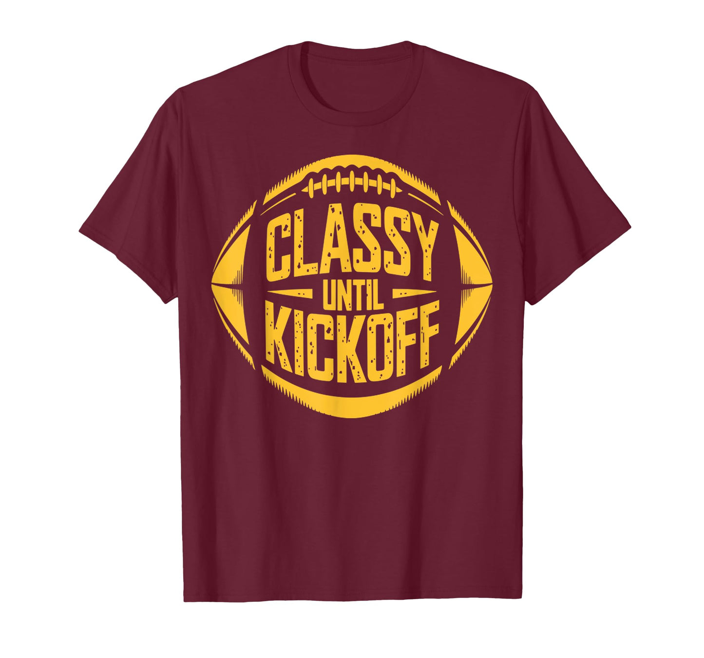 Vintage Classy Until Kickoff Funny Football Inspired Design T-Shirt