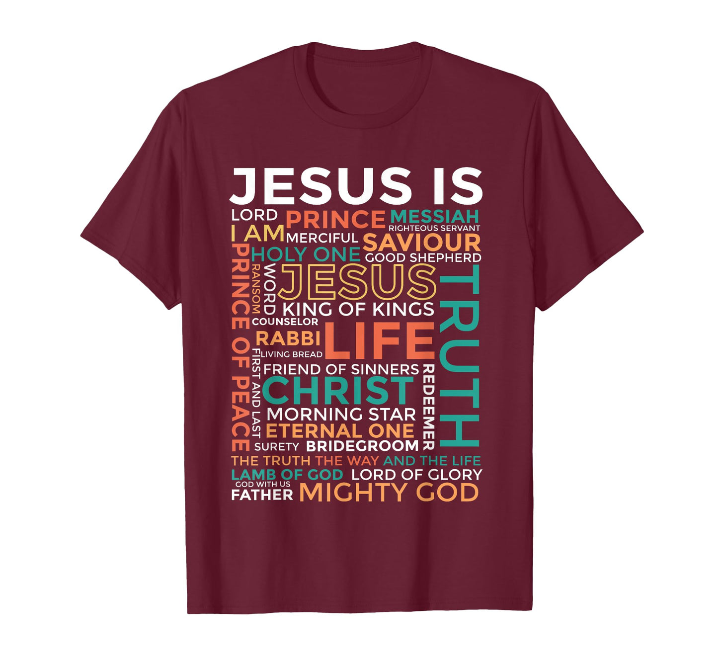 Names of Jesus - Jesus is - Christian T-Shirt, Small, Black