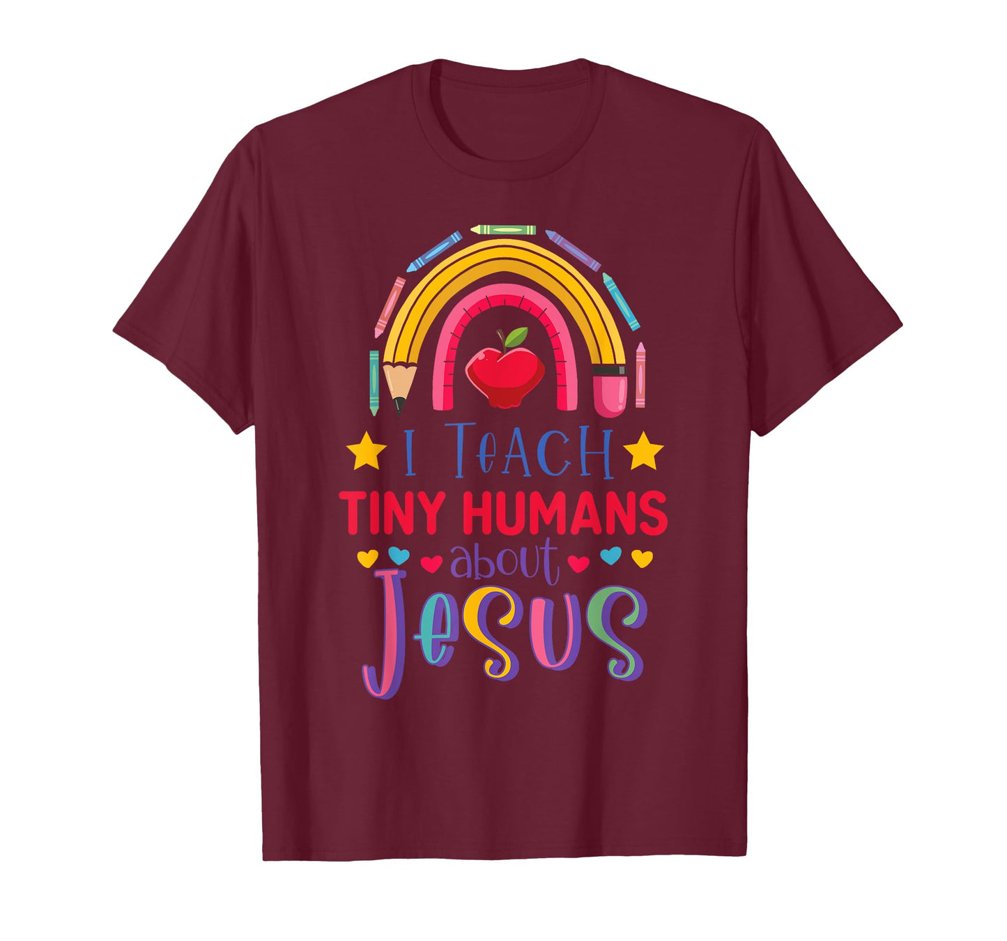 I Teach Tiny Humans About Jesus Christian Teacher Rainbow T-Shirt