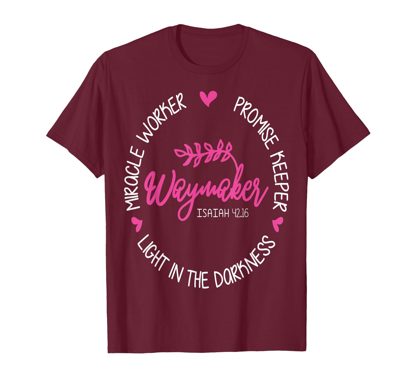 Waymaker Miracle Worker Promise Keeper Isaiah 42:16 T-Shirt