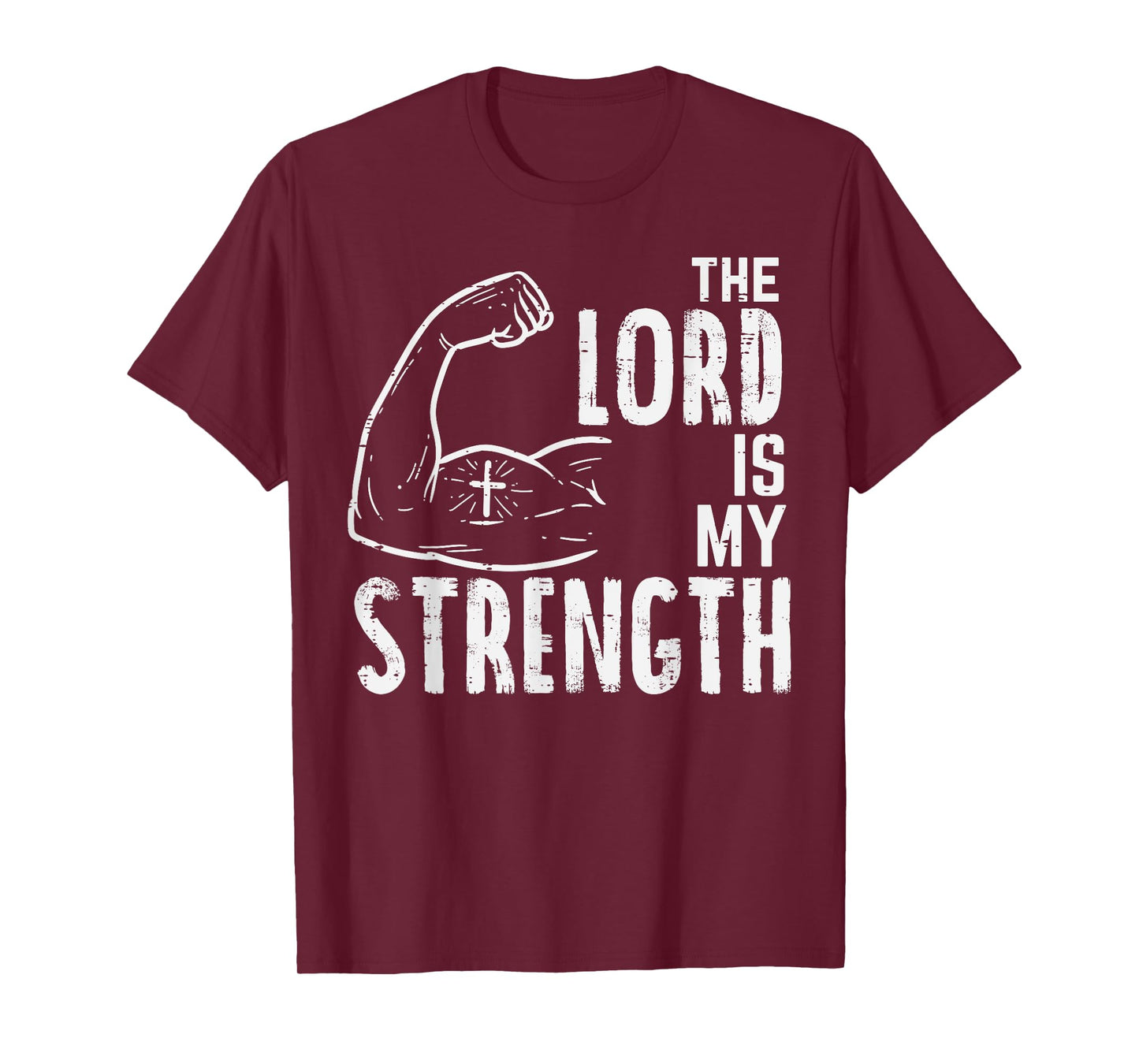 The Lord Is My Strength Arm Gym Workout Christian Men Women T-Shirt