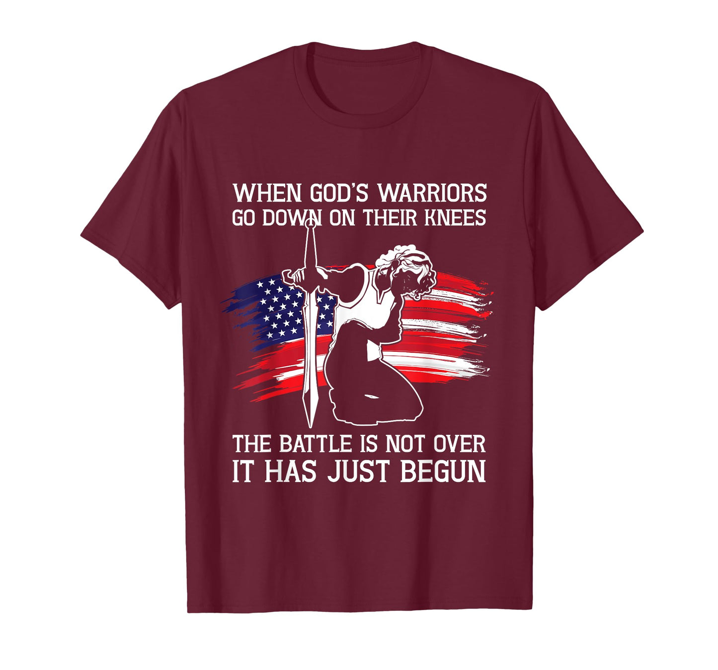 When Gods Warriors Go Down On Their Knees Christian Prayer T-Shirt