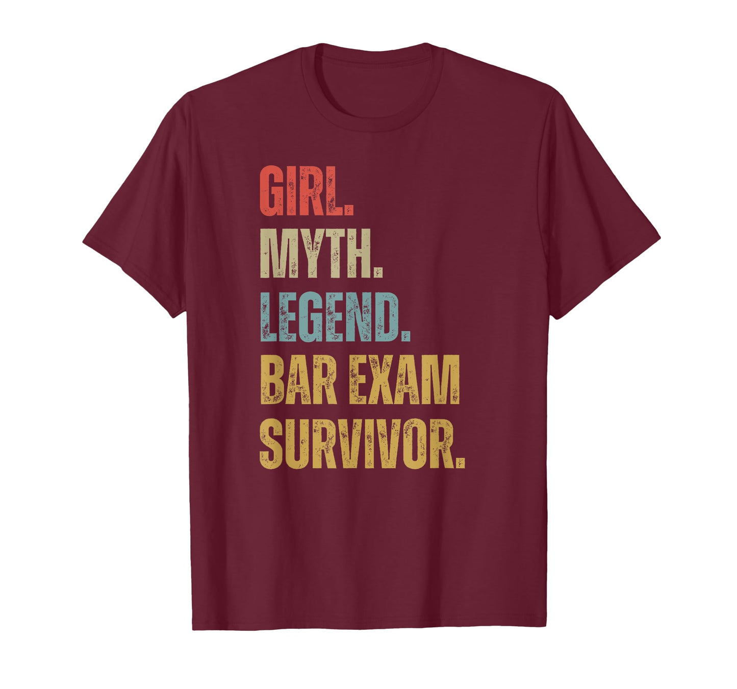 Vintage Bar Exam Survivor 2025 Girl Myth Legend Women Cool T-Shirt