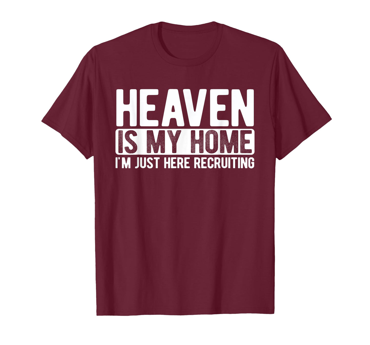 Heaven Is My Home Christian Religious Jesus T-Shirt