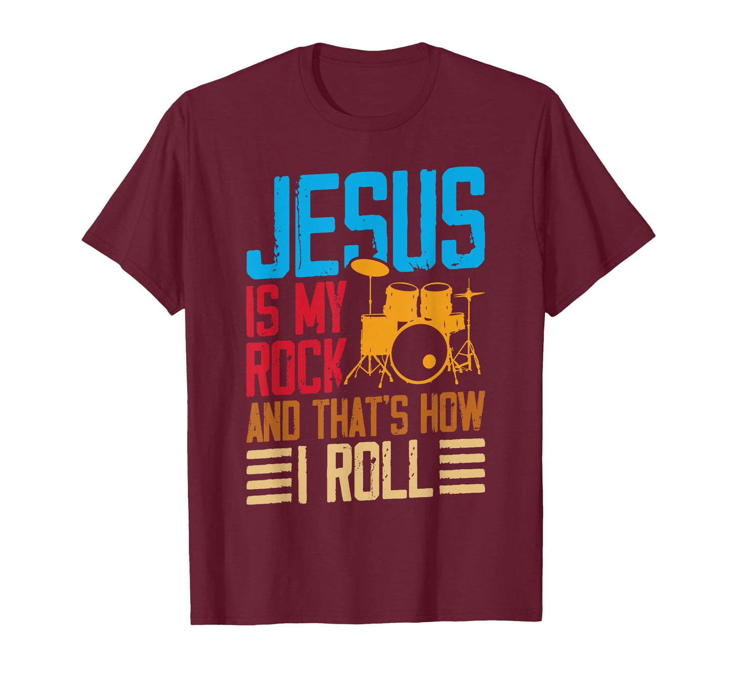 Jesus Is My Rock And That Is How I Roll Christian T-Shirt
