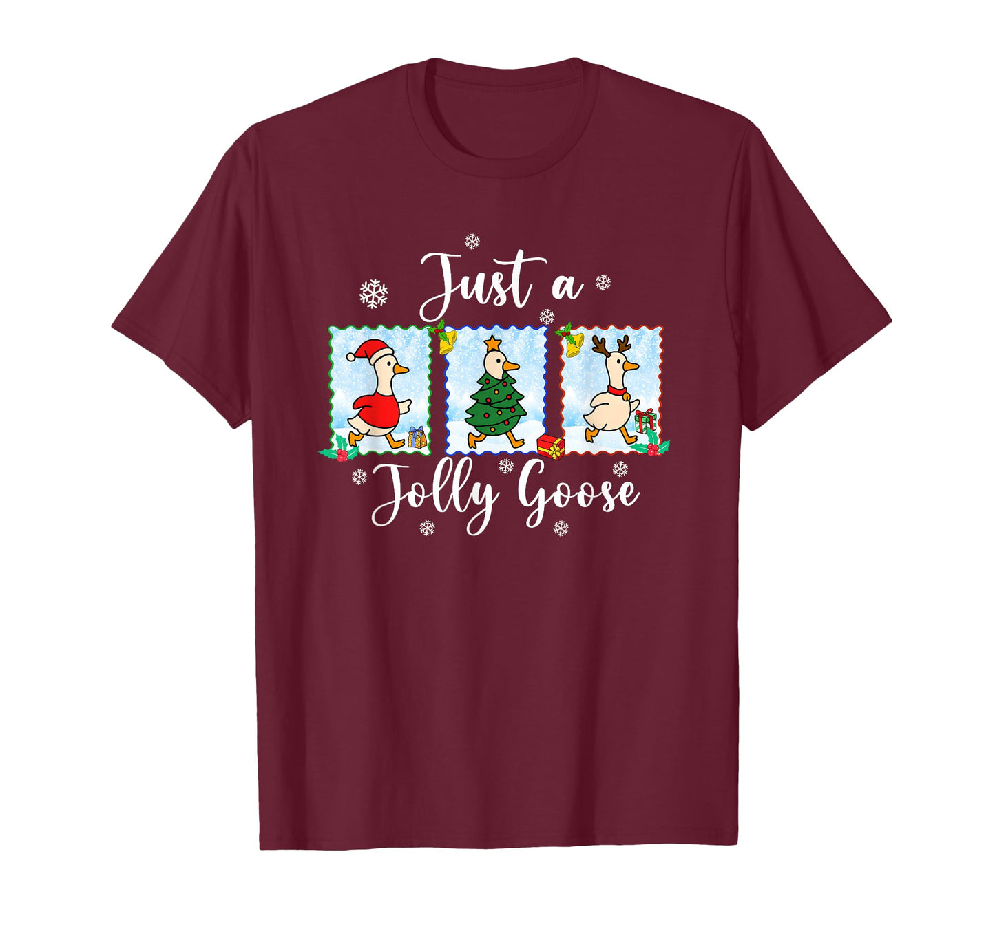 Just A Jolly Goose Funny Merry Goosemas Cute Goose Christmas T-Shirt