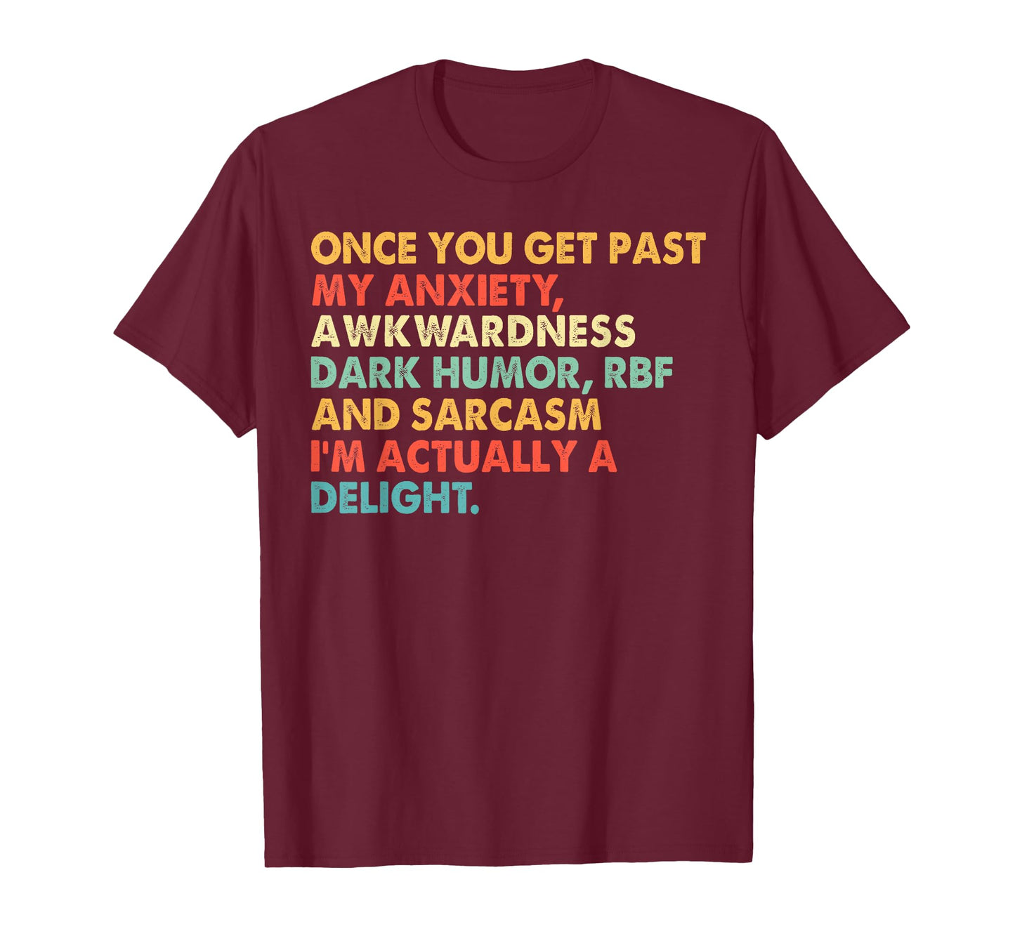 Vintage Once You Get Past My Anxiety Awkwardness Dark T-Shirt