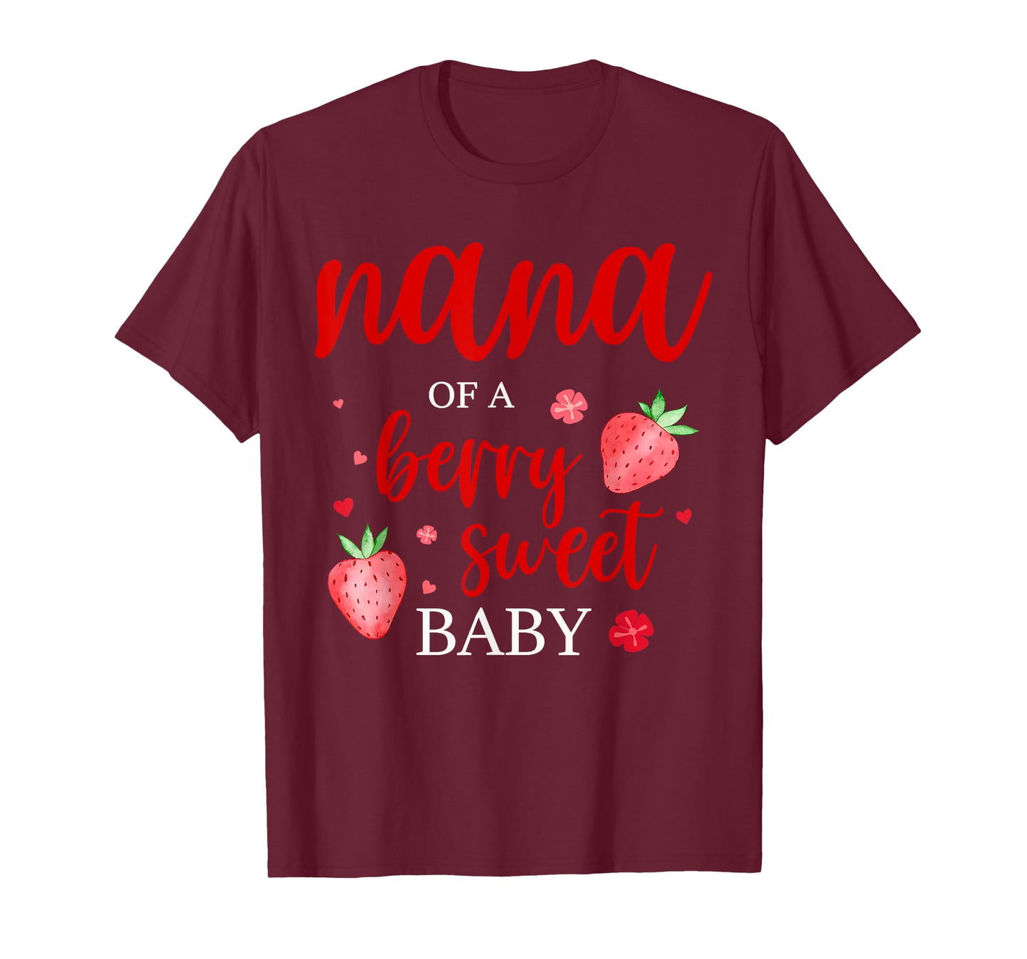 Nana Of A Berry Sweet One Strawberry Baby First Birthday T-Shirt