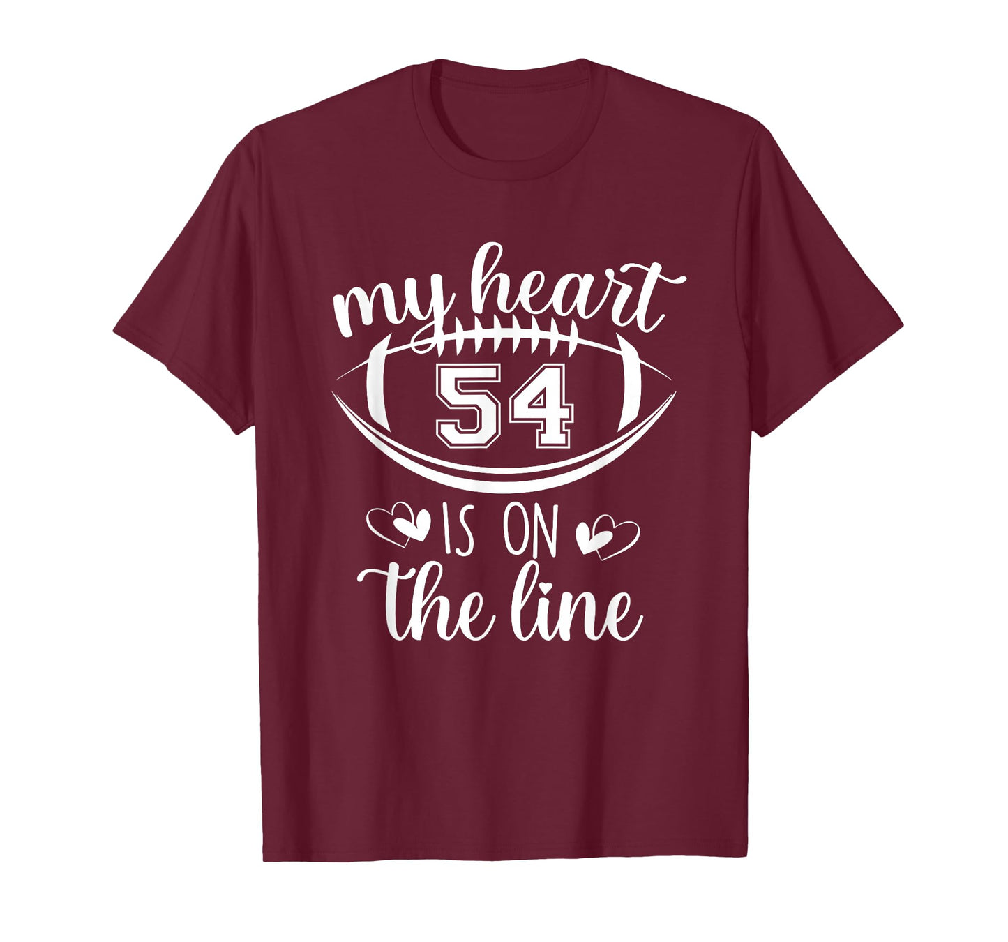 Custom Football Player Number 54 My Heart Is On The Line T-Shirt