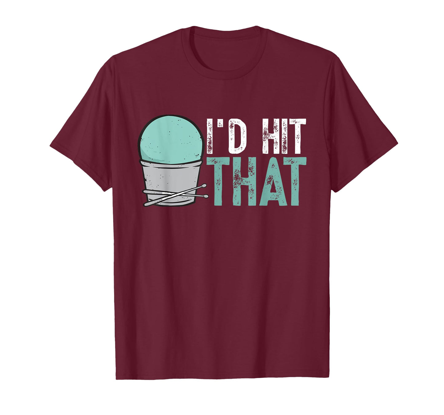 I'd Hit That Gym Fitness Class Workout Cardio Drumming T-Shirt