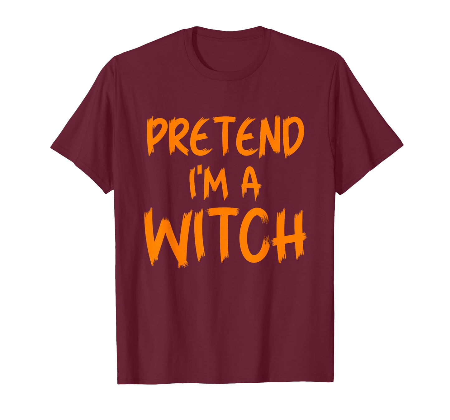 Halloween Pretend I'm A Witch Costume Funny Lazy Kids Adult T-Shirt